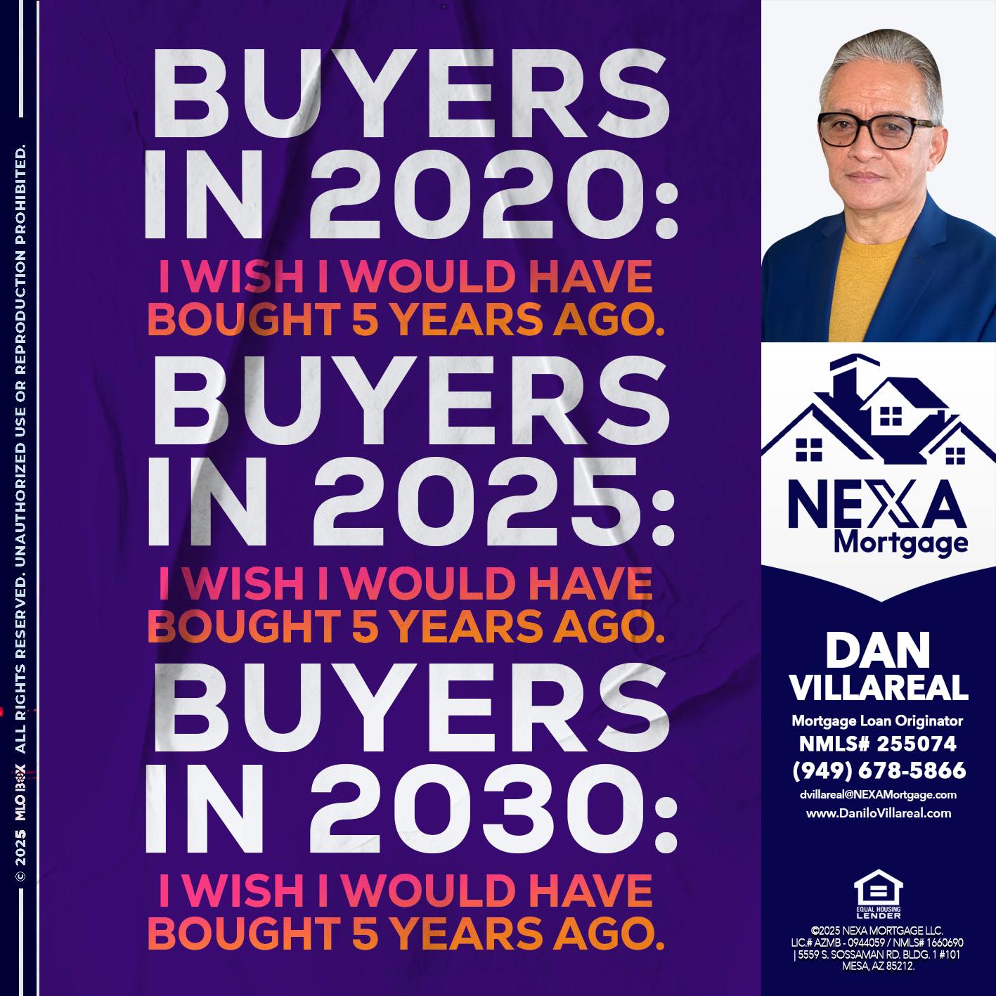 BUYERS IN 2020 - Dan Villareal -Mortgage Loan Originator