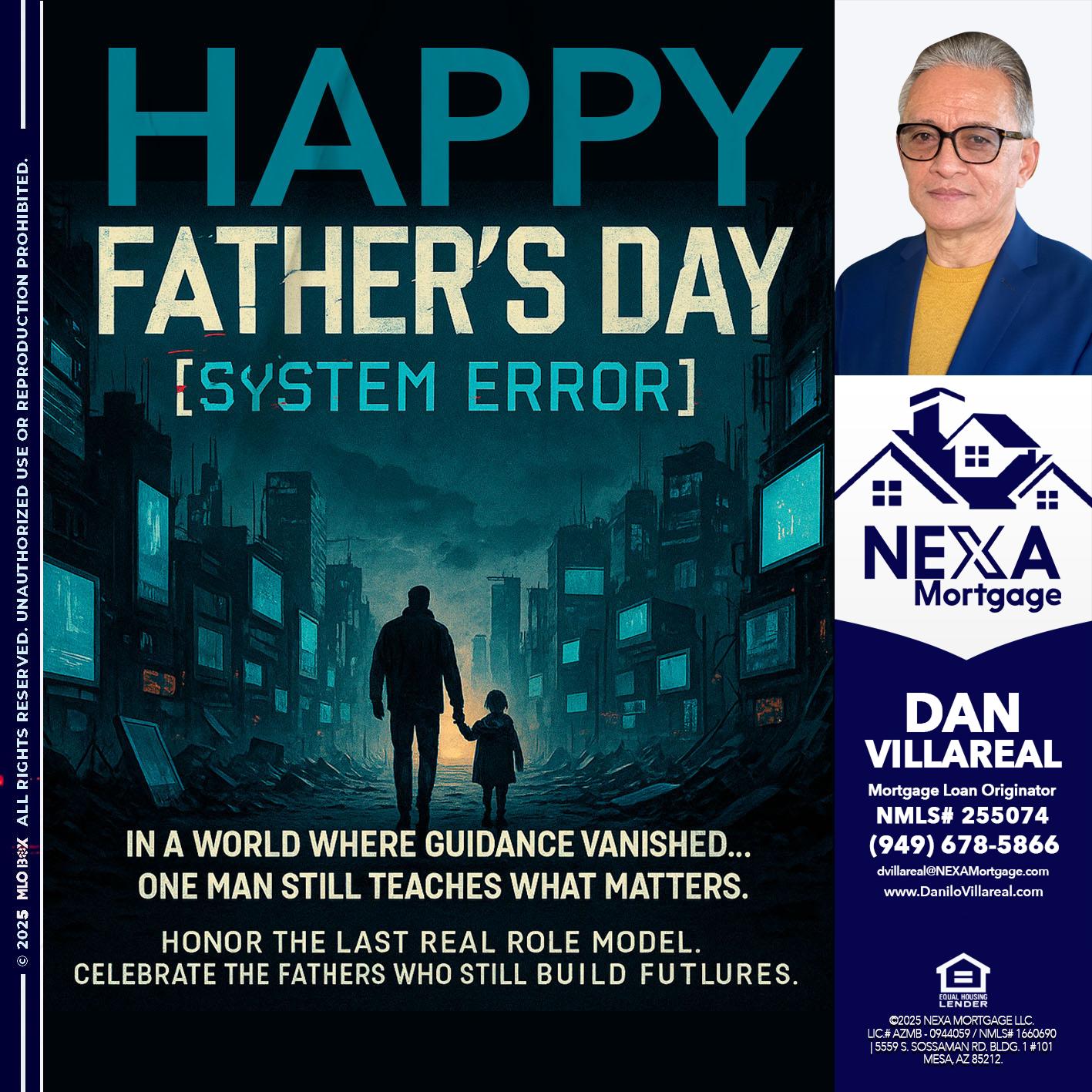 HAPPY FATHERS DAY - Dan Villareal -Mortgage Loan Originator