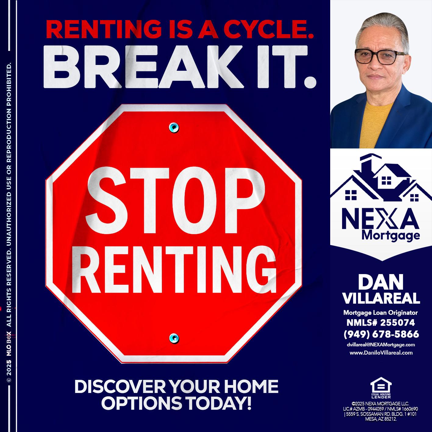 STOP RENTING - Dan Villareal -Mortgage Loan Originator