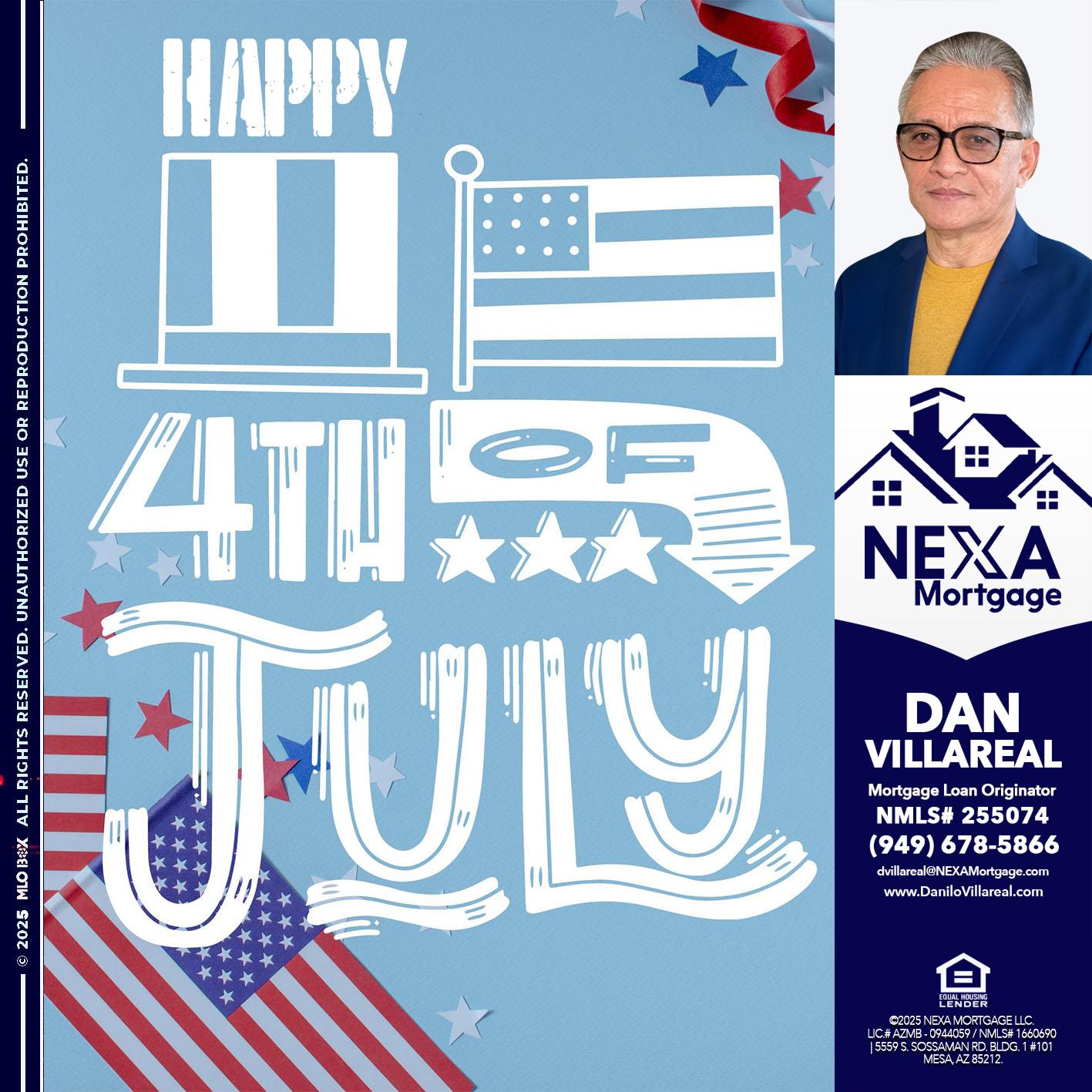happy 4th of july - Dan Villareal -Mortgage Loan Originator