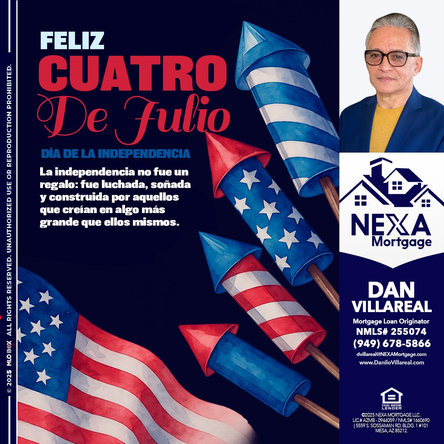 FELIZ CUATRO DE JULIO - Dan Villareal -Mortgage Loan Originator