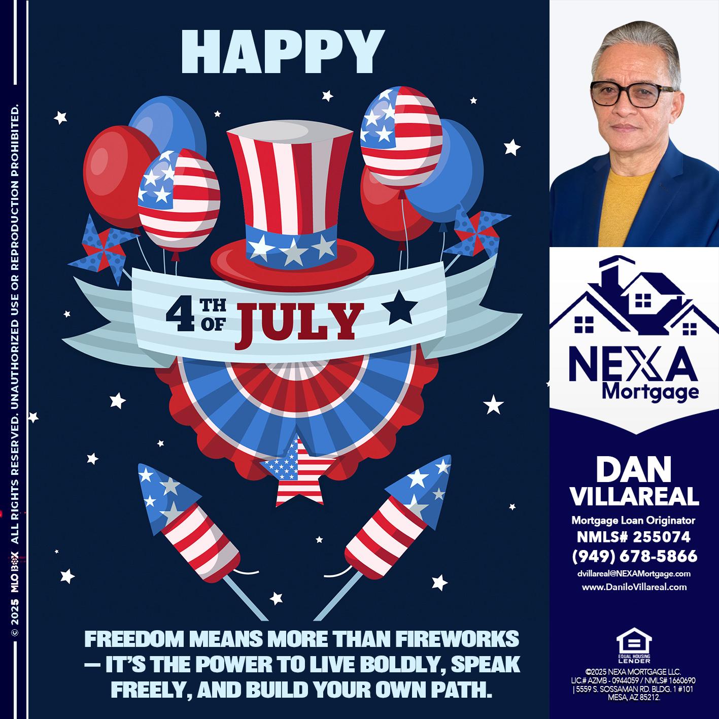 HAPPY 4TH OF JULY - Dan Villareal -Mortgage Loan Originator