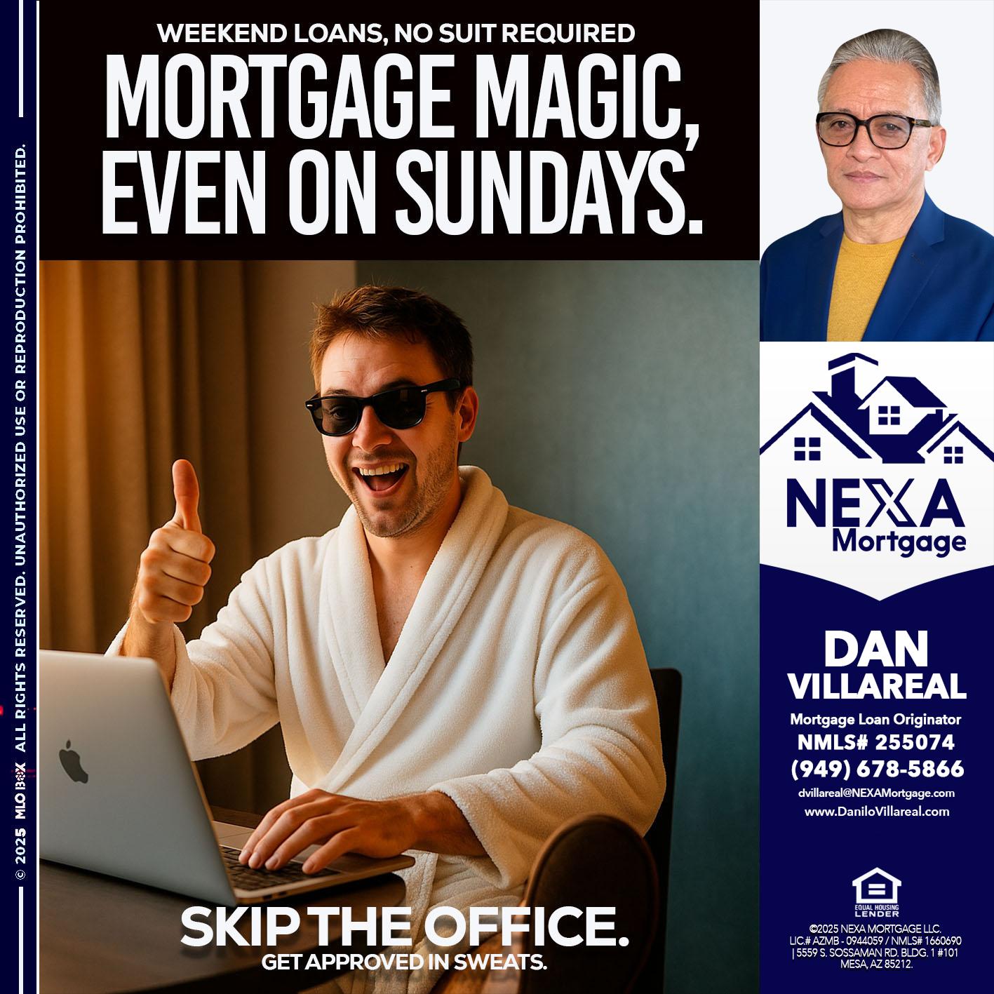 MORTGAGE MAGICS - Dan Villareal -Mortgage Loan Originator