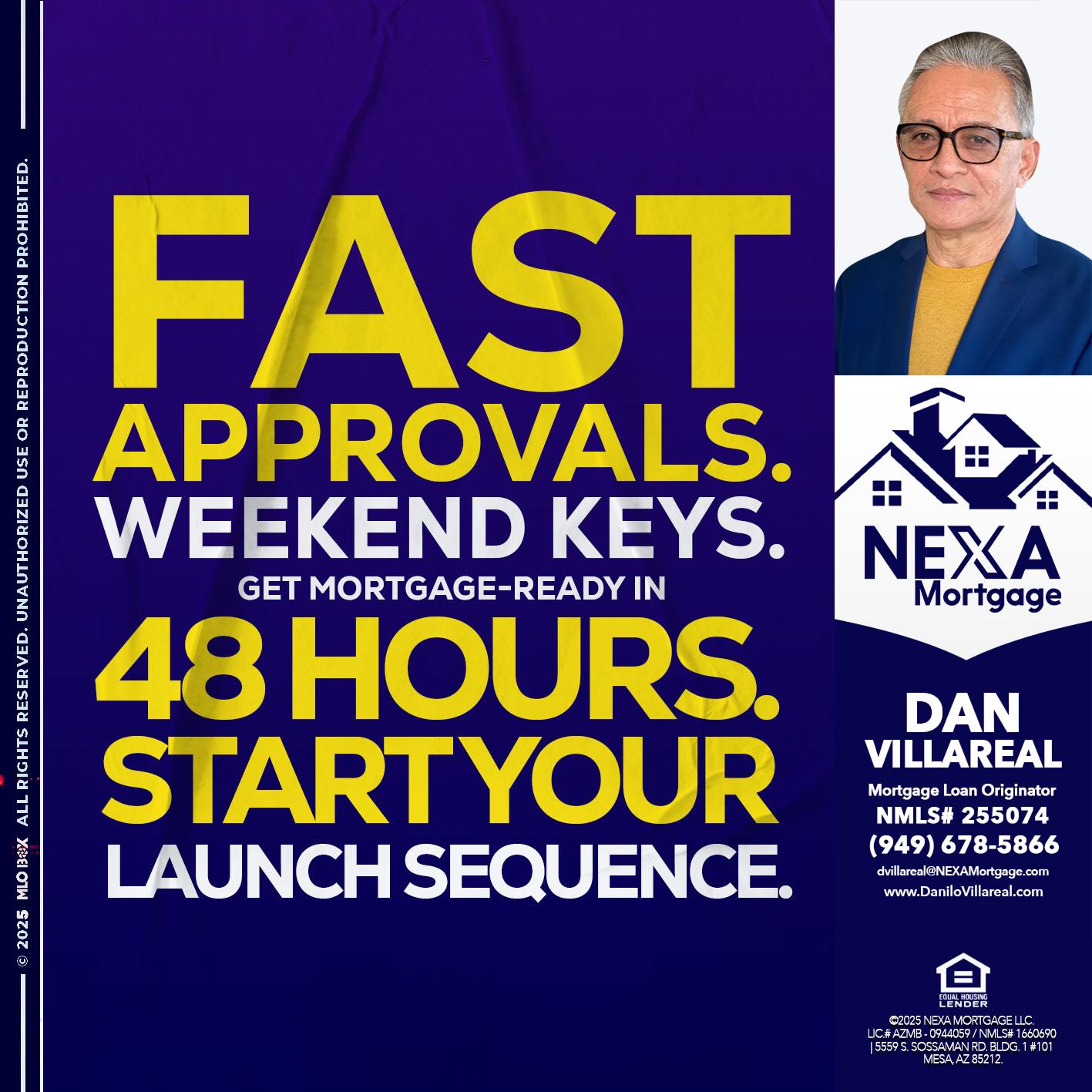 FAST APPROVALS - Dan Villareal -Mortgage Loan Originator