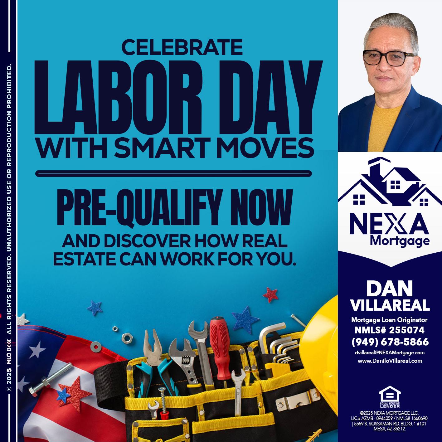 CELEBRATE LABOR DAY - Dan Villareal -Mortgage Loan Originator