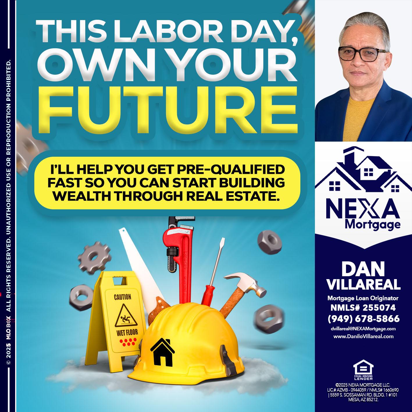 LABOR DAY - Dan Villareal -Mortgage Loan Originator