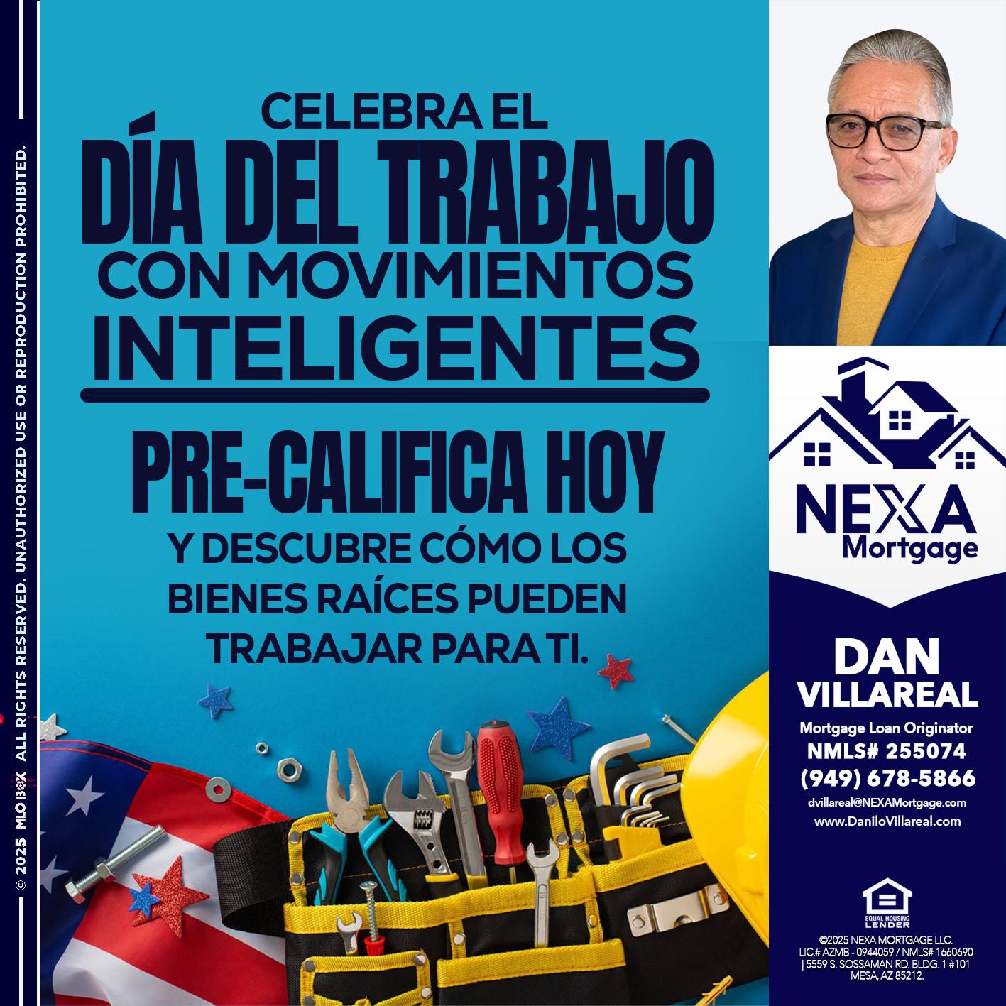 CELEBRA EL DIA DEL TRABAJO - Dan Villareal -Mortgage Loan Originator