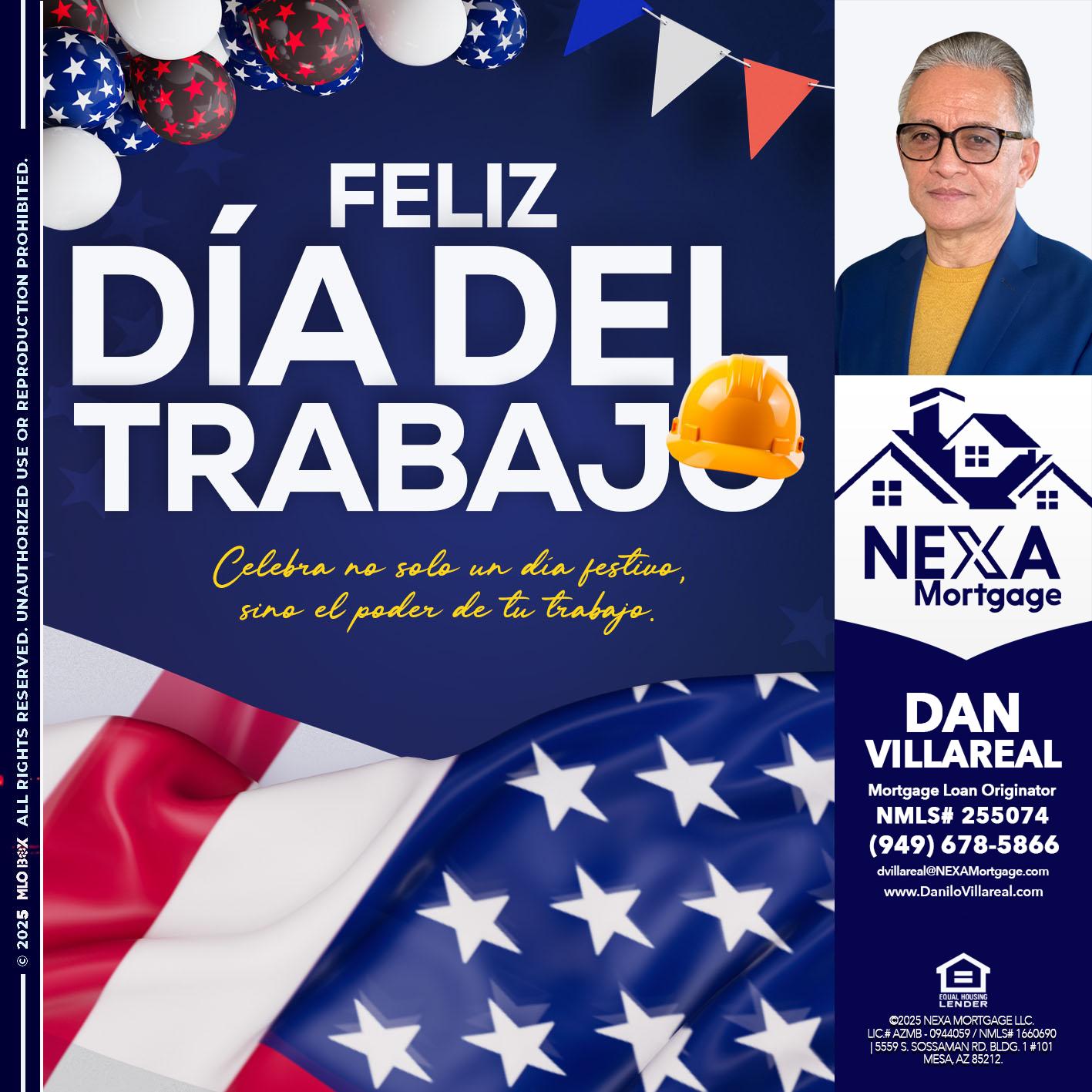 dia del trabajo - Dan Villareal -Mortgage Loan Originator