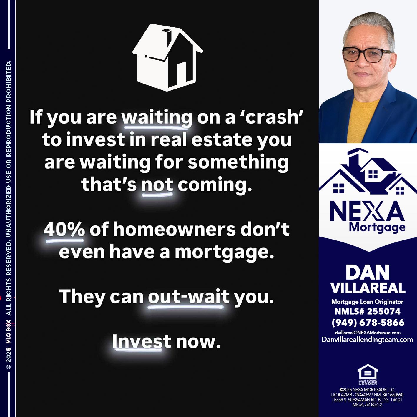 IF YOU ARE WAITING - Dan Villareal -Mortgage Loan Originator