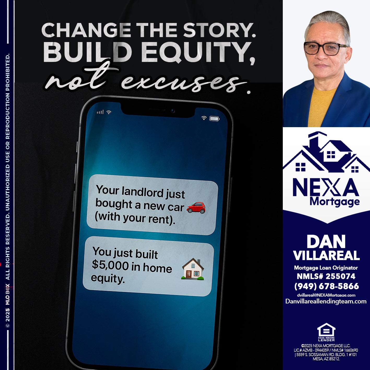 CHANGE THE HISTORY - Dan Villareal -Mortgage Loan Originator