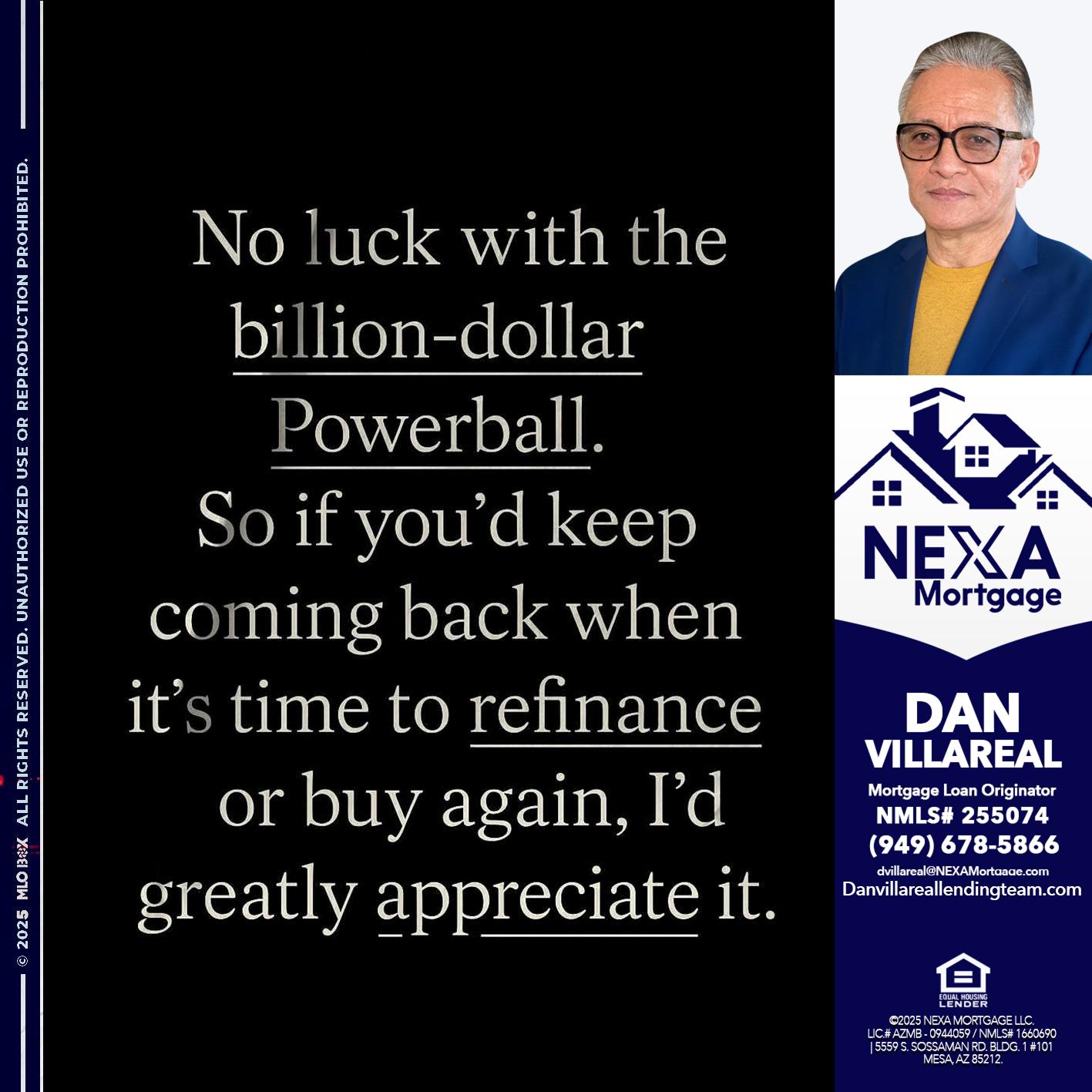 NO LUCK WITH - Dan Villareal -Mortgage Loan Originator