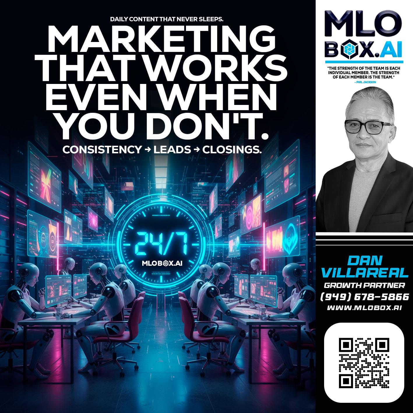 MARKETING THAT WORKS - Dan Villareal -Mortgage Loan Originator