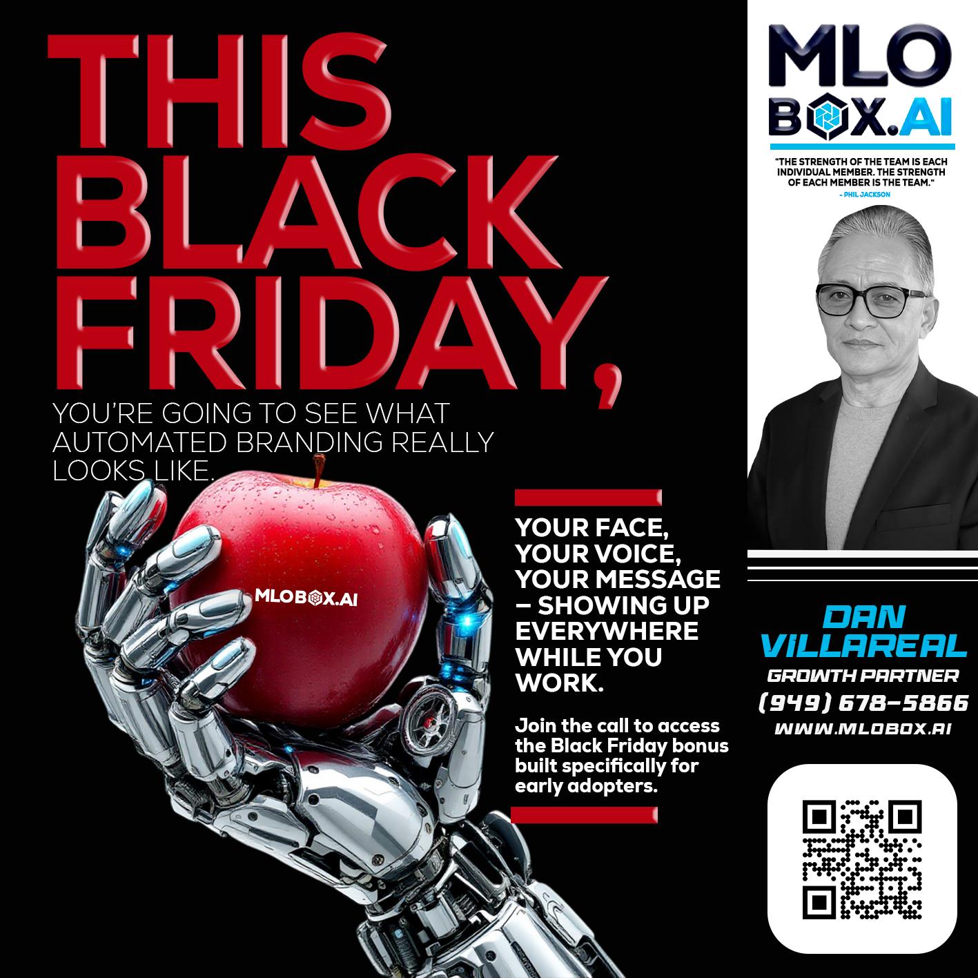 THIS BLACK FRIDAY - Dan Villareal -Mortgage Loan Originator