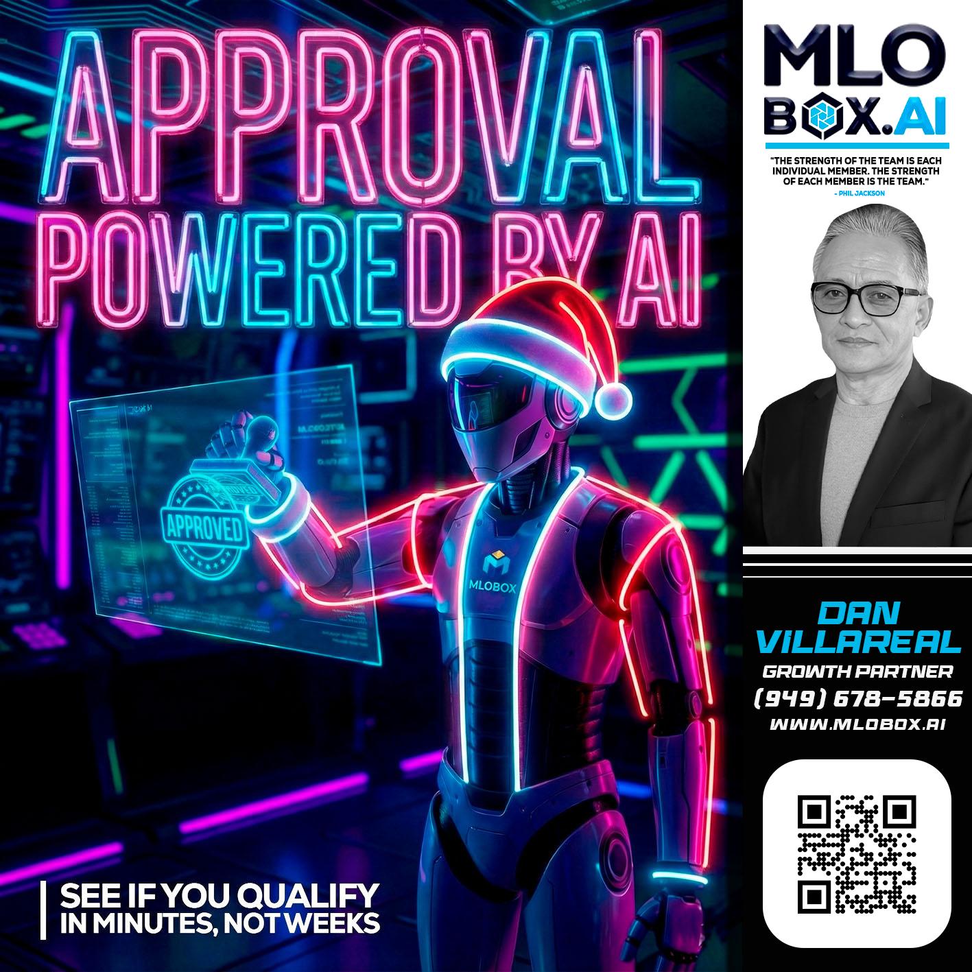 APPROVAL BY AI - Dan Villareal -Mortgage Loan Originator