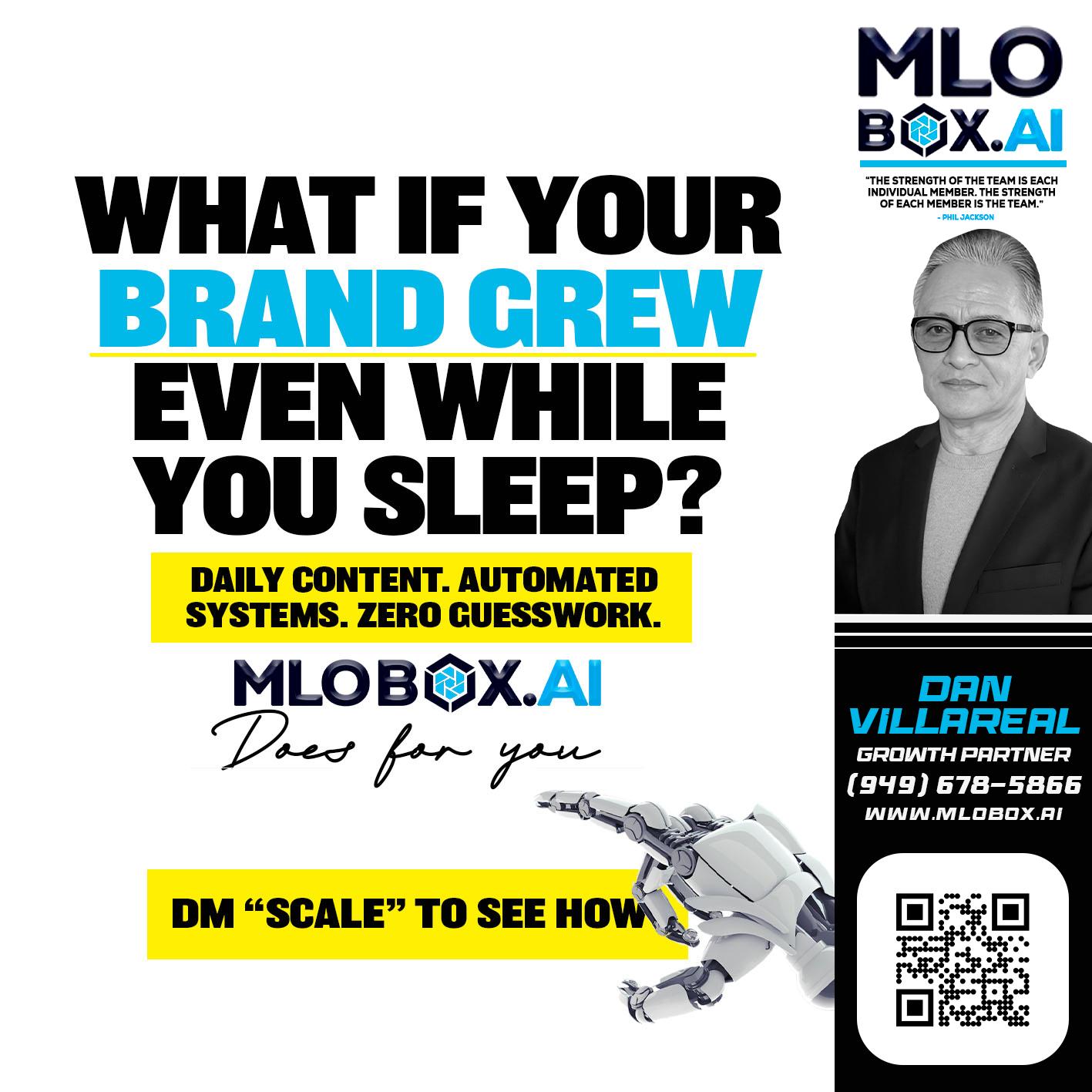 WHAT IF YOUR BRAND GREW - Dan Villareal -Mortgage Loan Originator