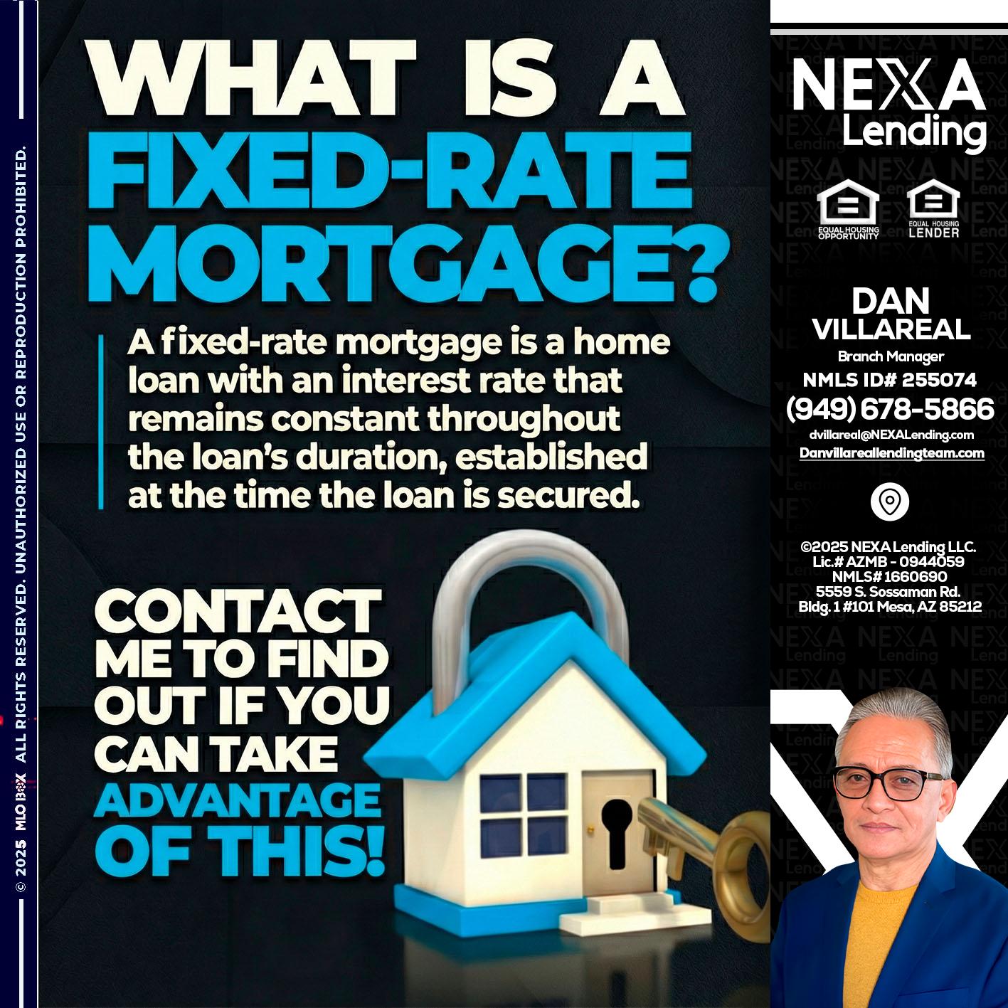 WHAT IS  A FIXED - Dan Villareal -Mortgage Loan Originator