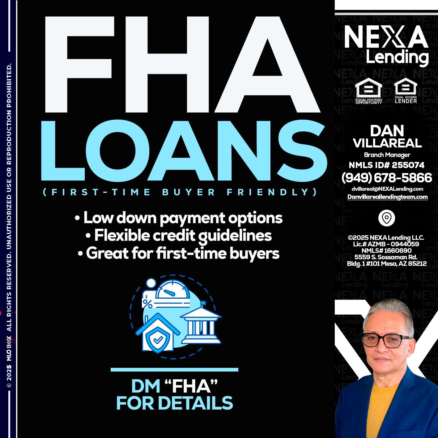 FHA LOANS - Dan Villareal -Mortgage Loan Originator