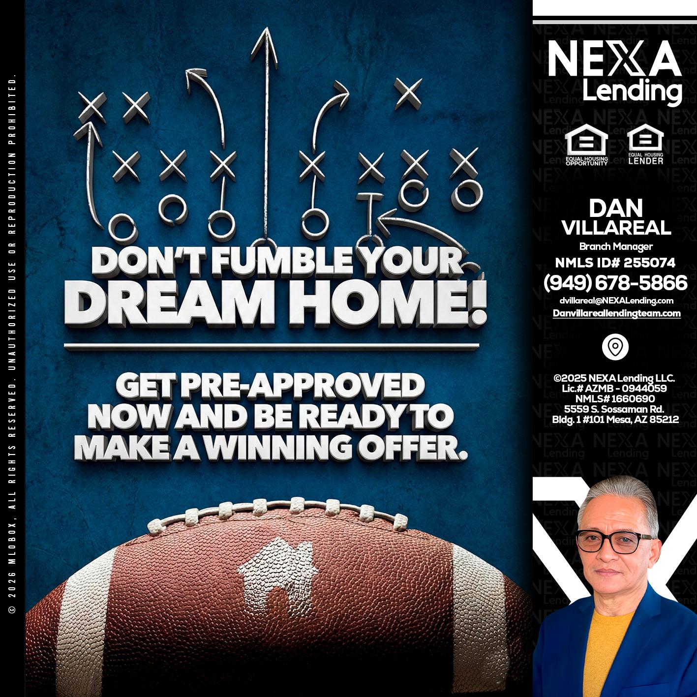 dont fumble - Dan Villareal -Mortgage Loan Originator