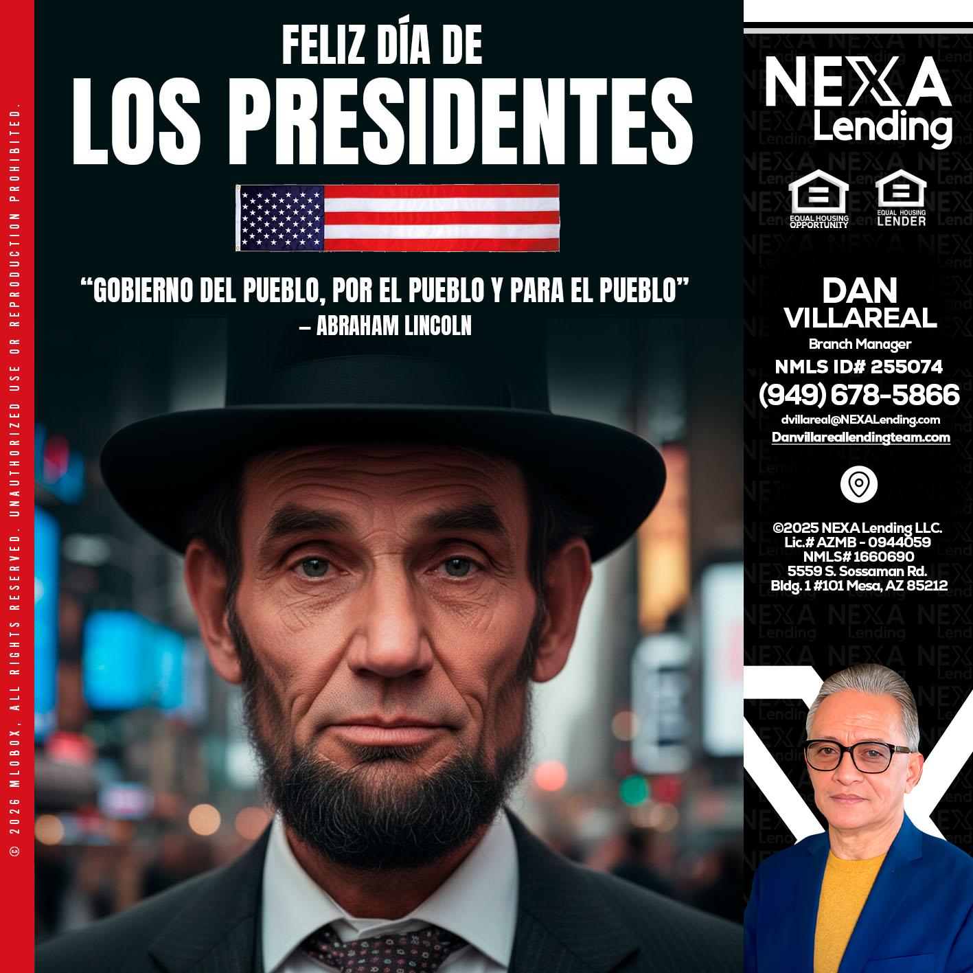 DIA DE LOS PRESIDENTES - Dan Villareal -Mortgage Loan Originator