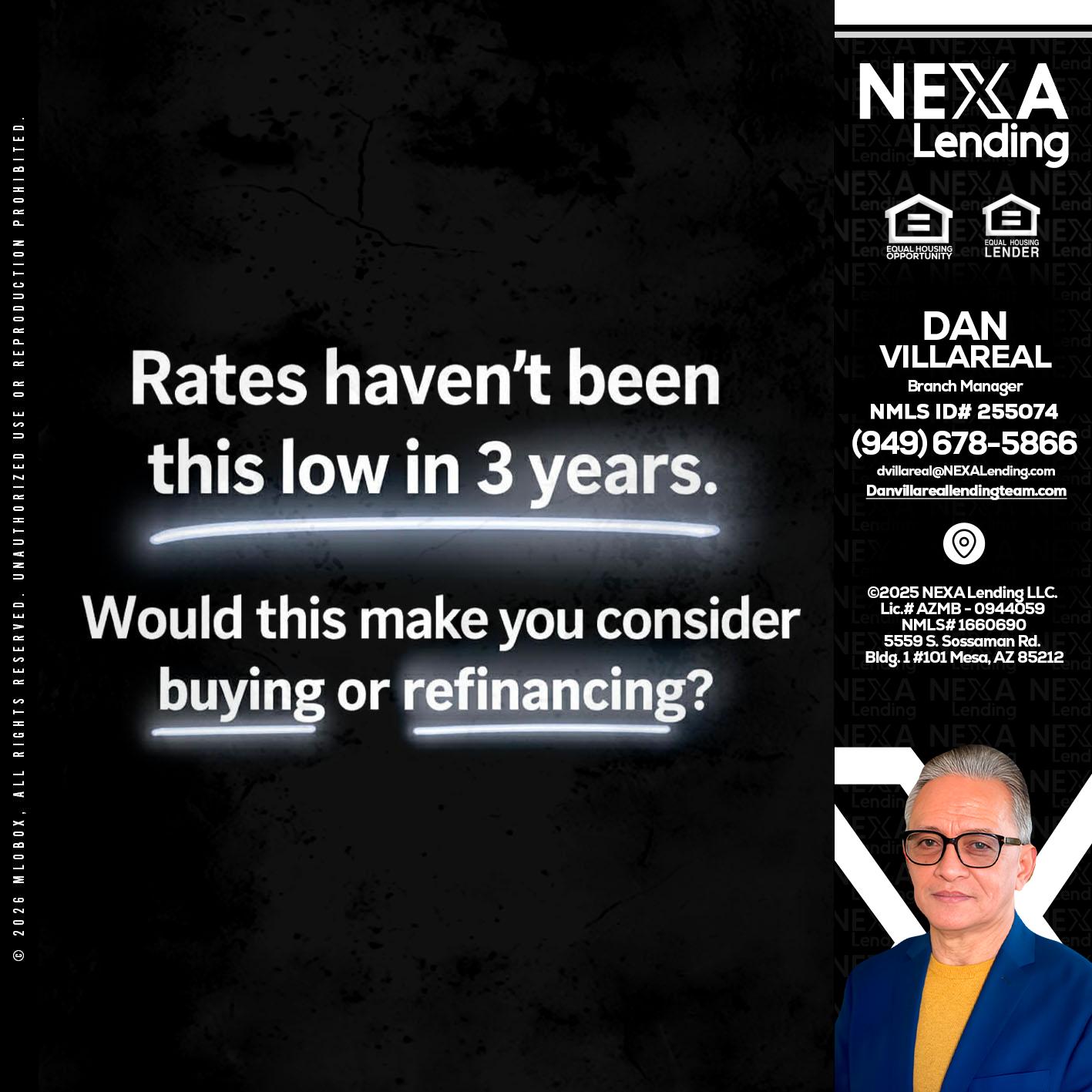 RATES HAVEN'T - Dan Villareal -Mortgage Loan Originator