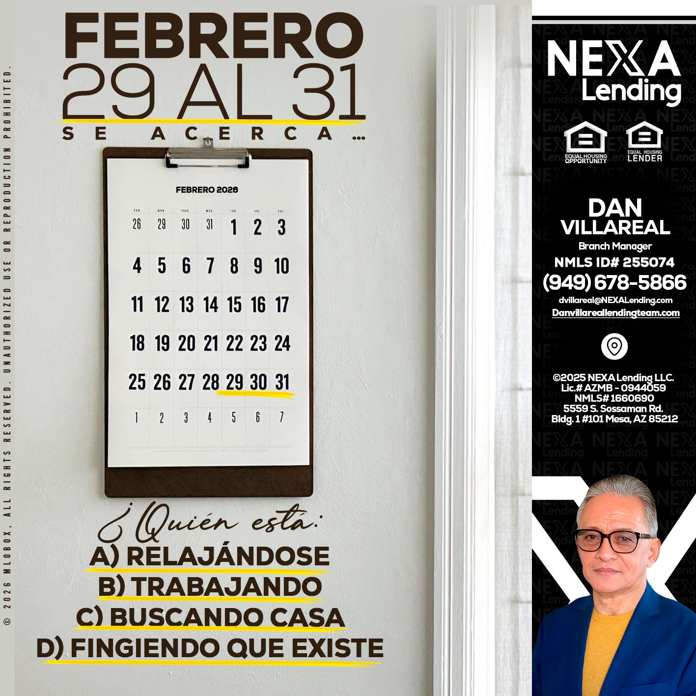 febrero 29 al 31 - Dan Villareal -Mortgage Loan Originator
