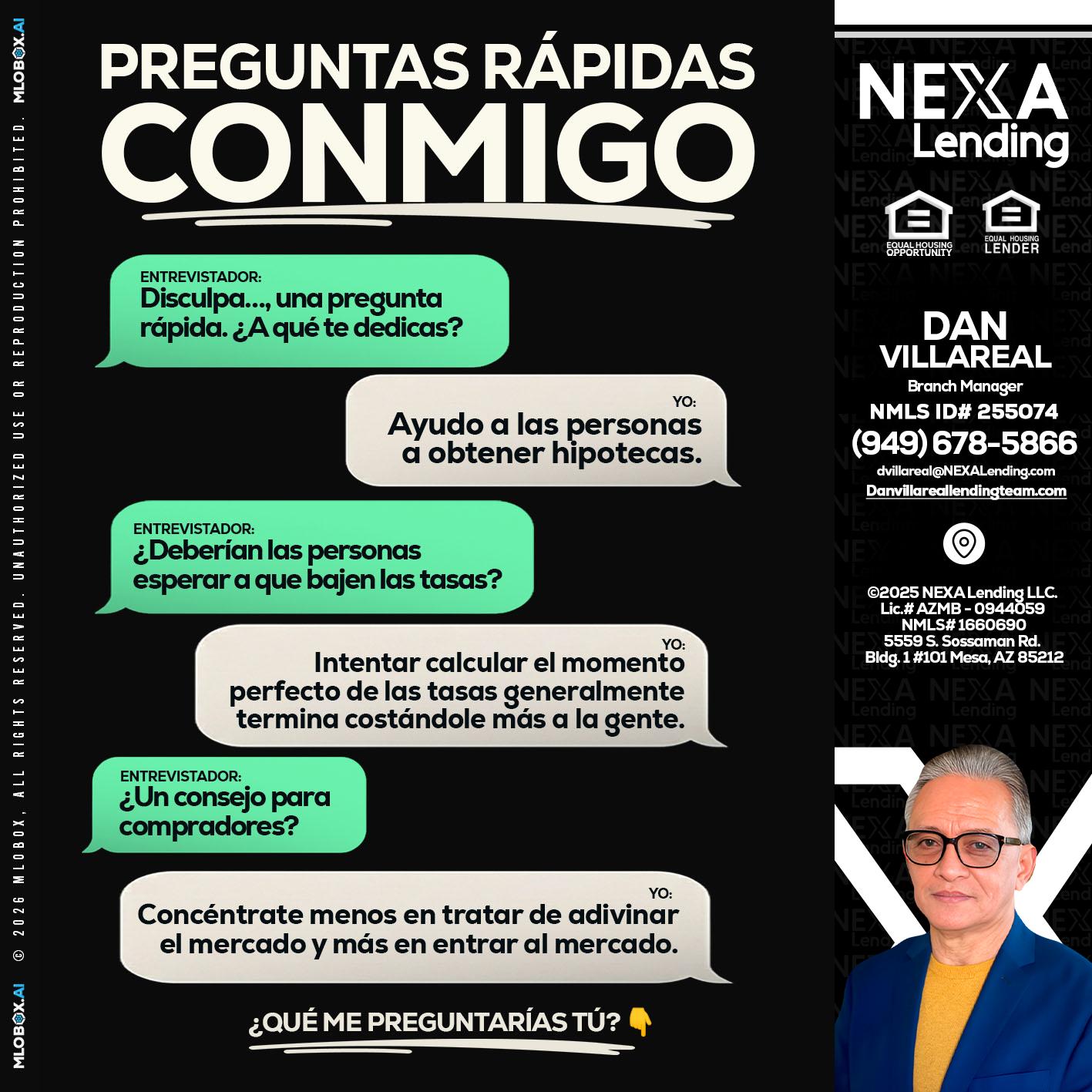 PREGUNTAS RAPIDAS - Dan Villareal -Mortgage Loan Originator