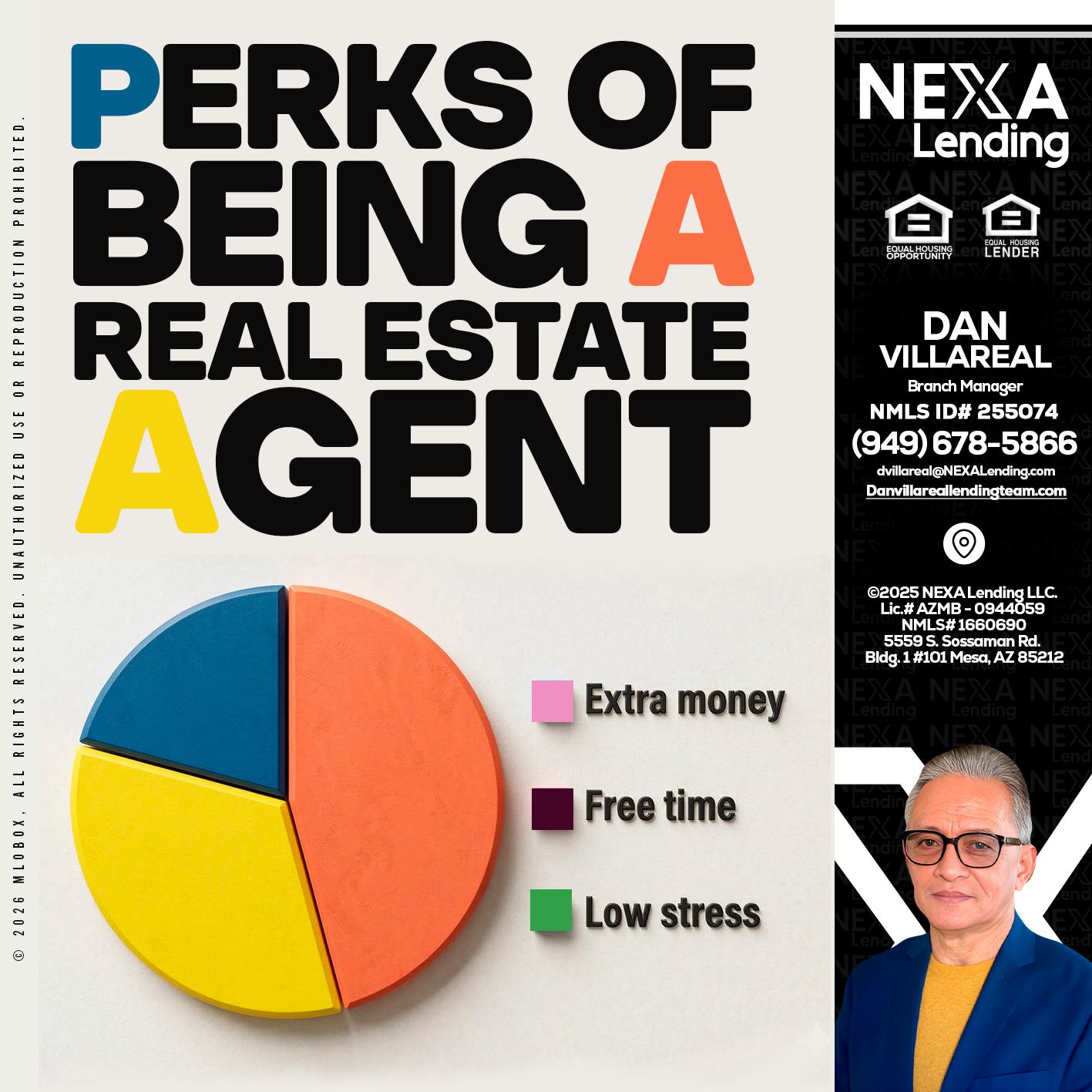 PERKS OF BEING - Dan Villareal -Mortgage Loan Originator