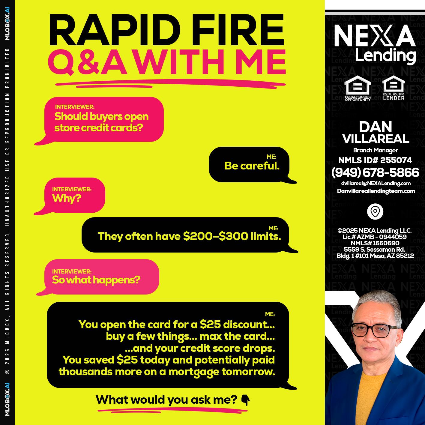 RAPID FIRE Q&A - Dan Villareal -Mortgage Loan Originator