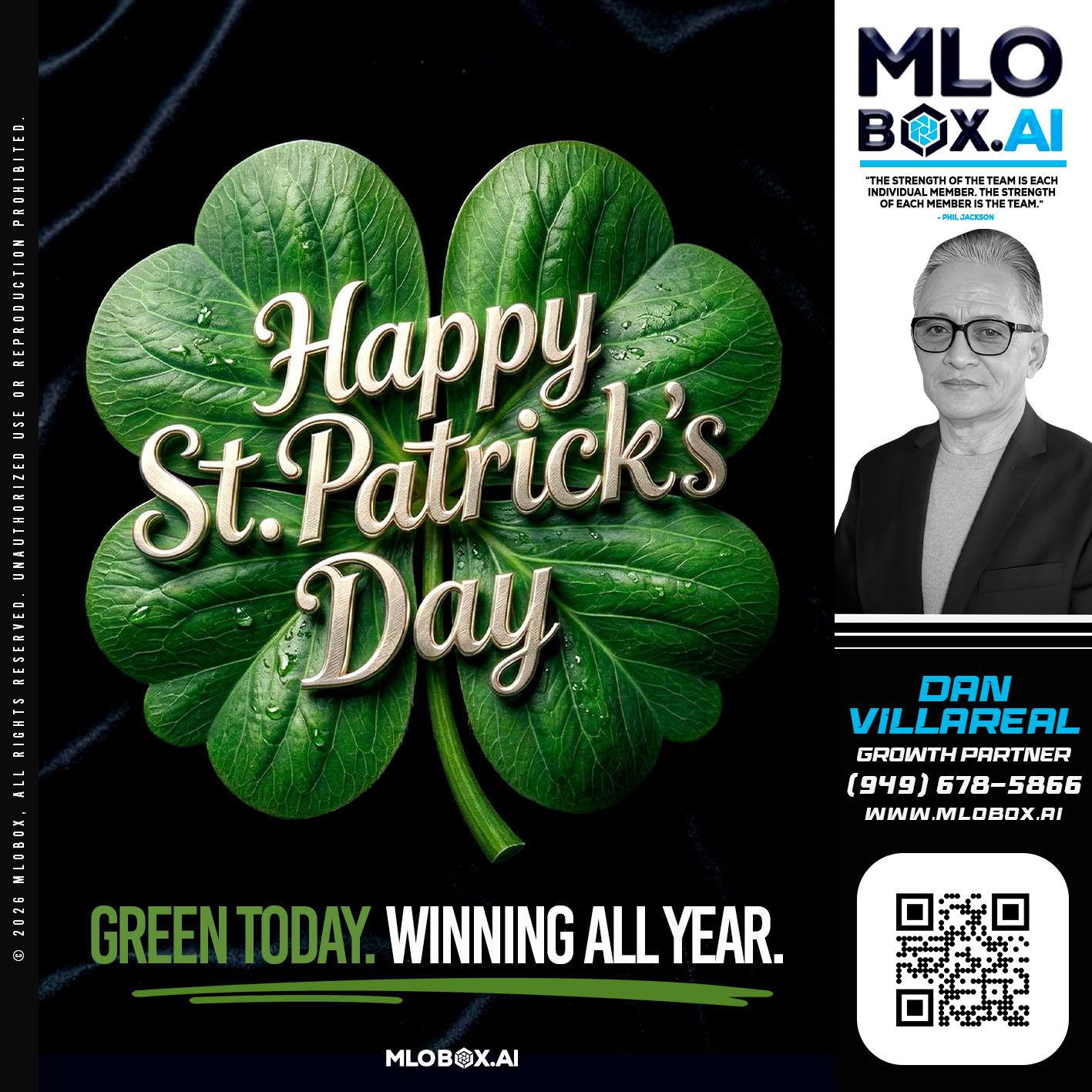 happy st Patricks day - Dan Villareal -Mortgage Loan Originator