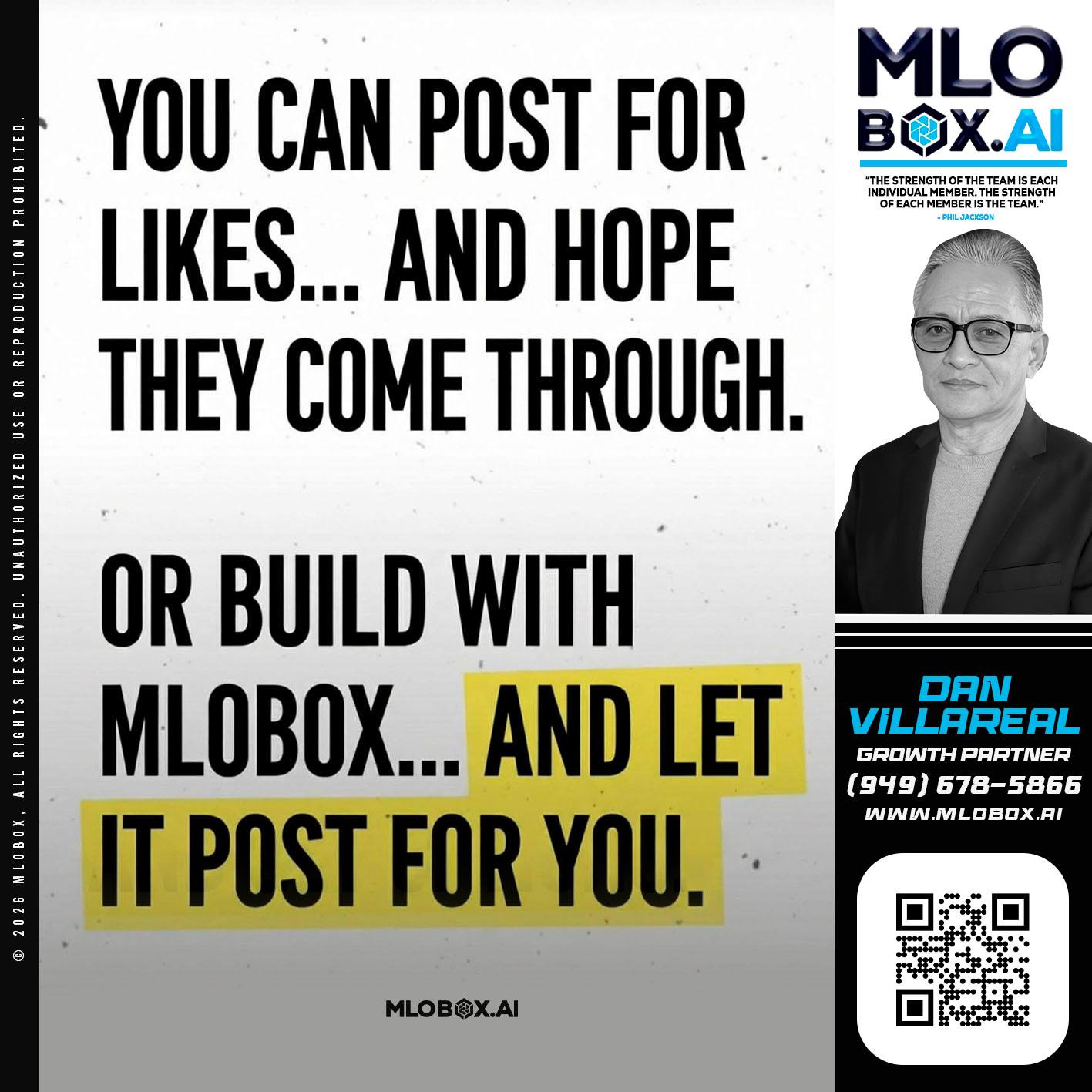 you can post - Dan Villareal -Mortgage Loan Originator