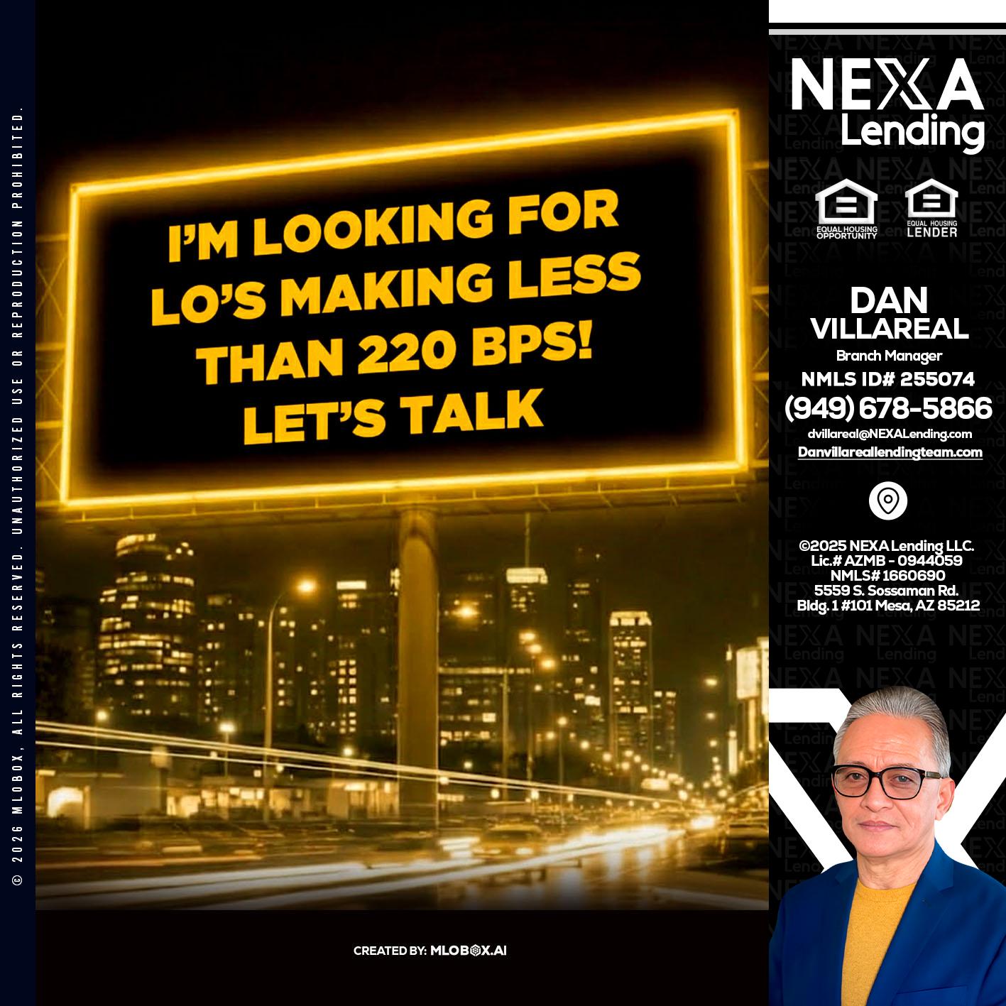 Looking for MLOs - Dan Villareal -Mortgage Loan Originator