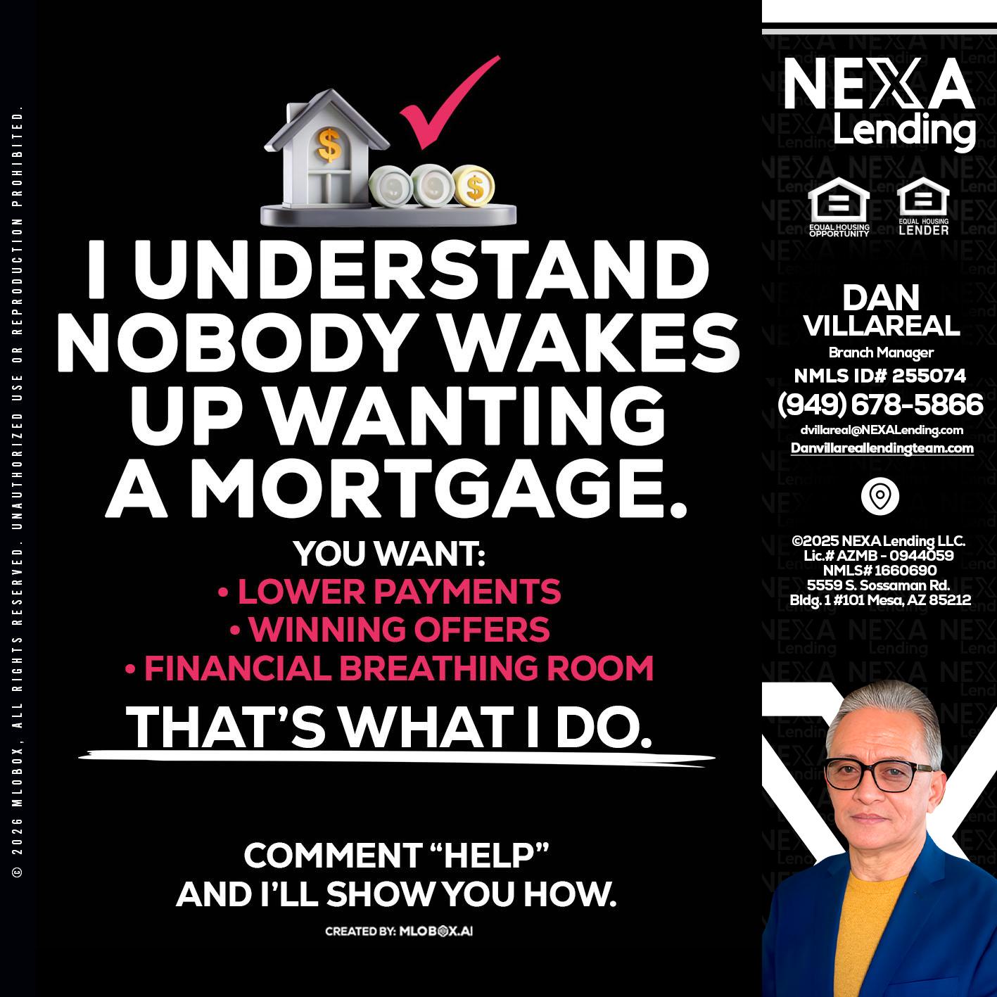 I UNDERSTAND - Dan Villareal -Mortgage Loan Originator