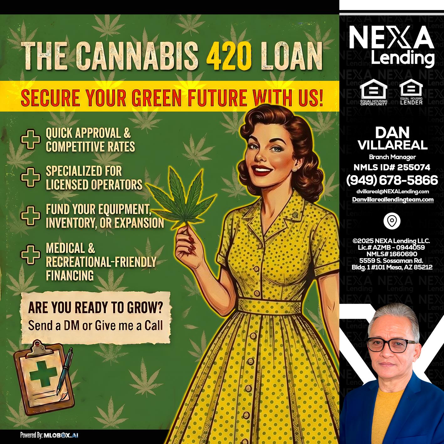 CELEBRATE 420 WITH A CANNABIS LOAN - Dan Villareal -Mortgage Loan Originator