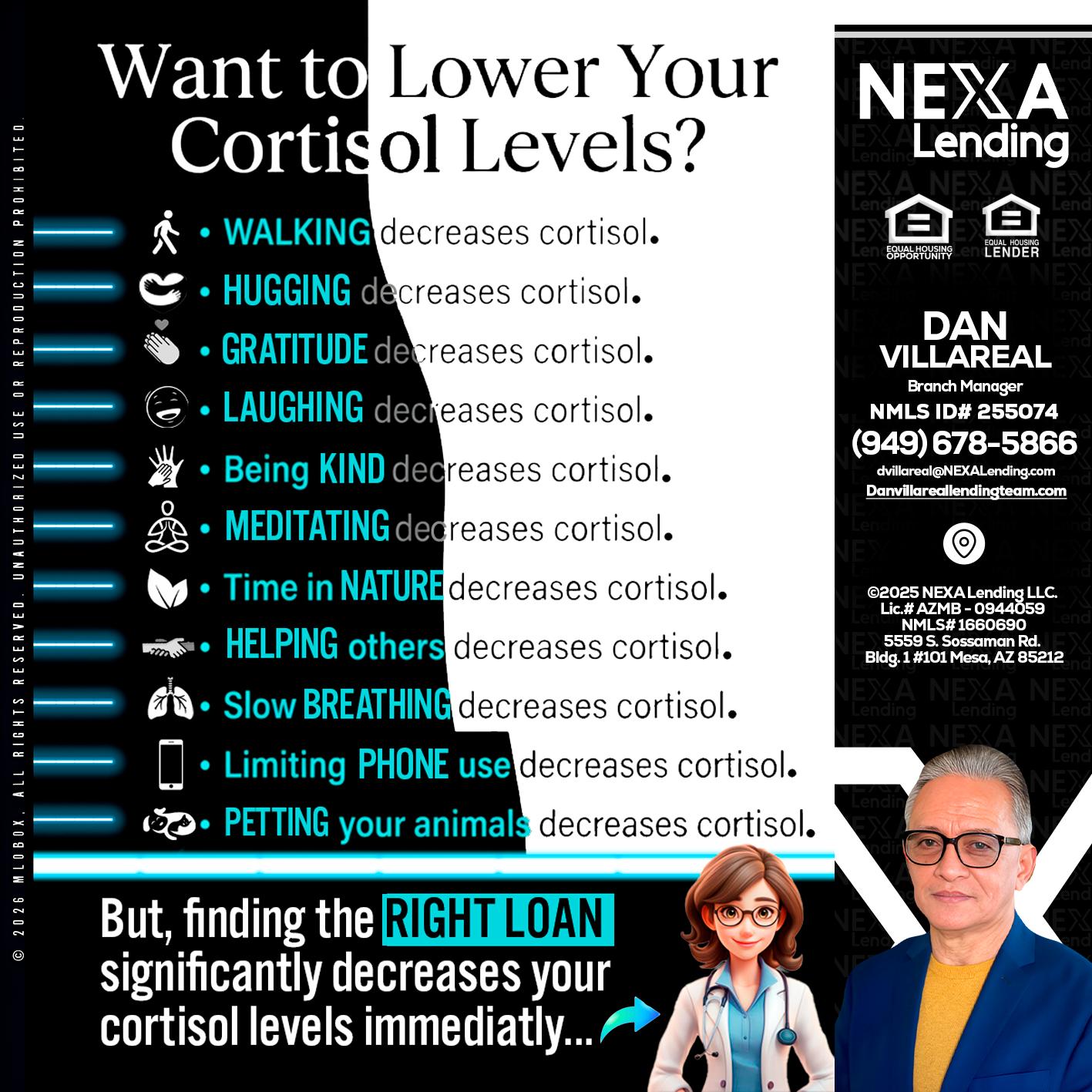 Want to lower Your Cortisol Levels? - Dan Villareal -Mortgage Loan Originator