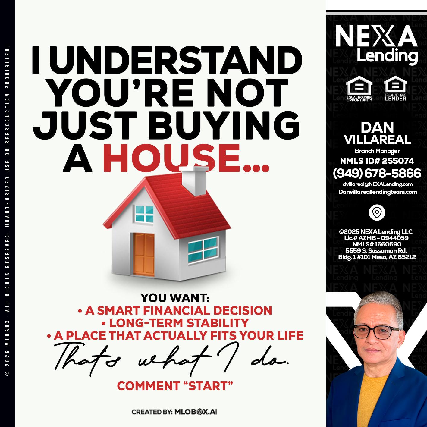 I UNDERSTAND - Dan Villareal -Mortgage Loan Originator