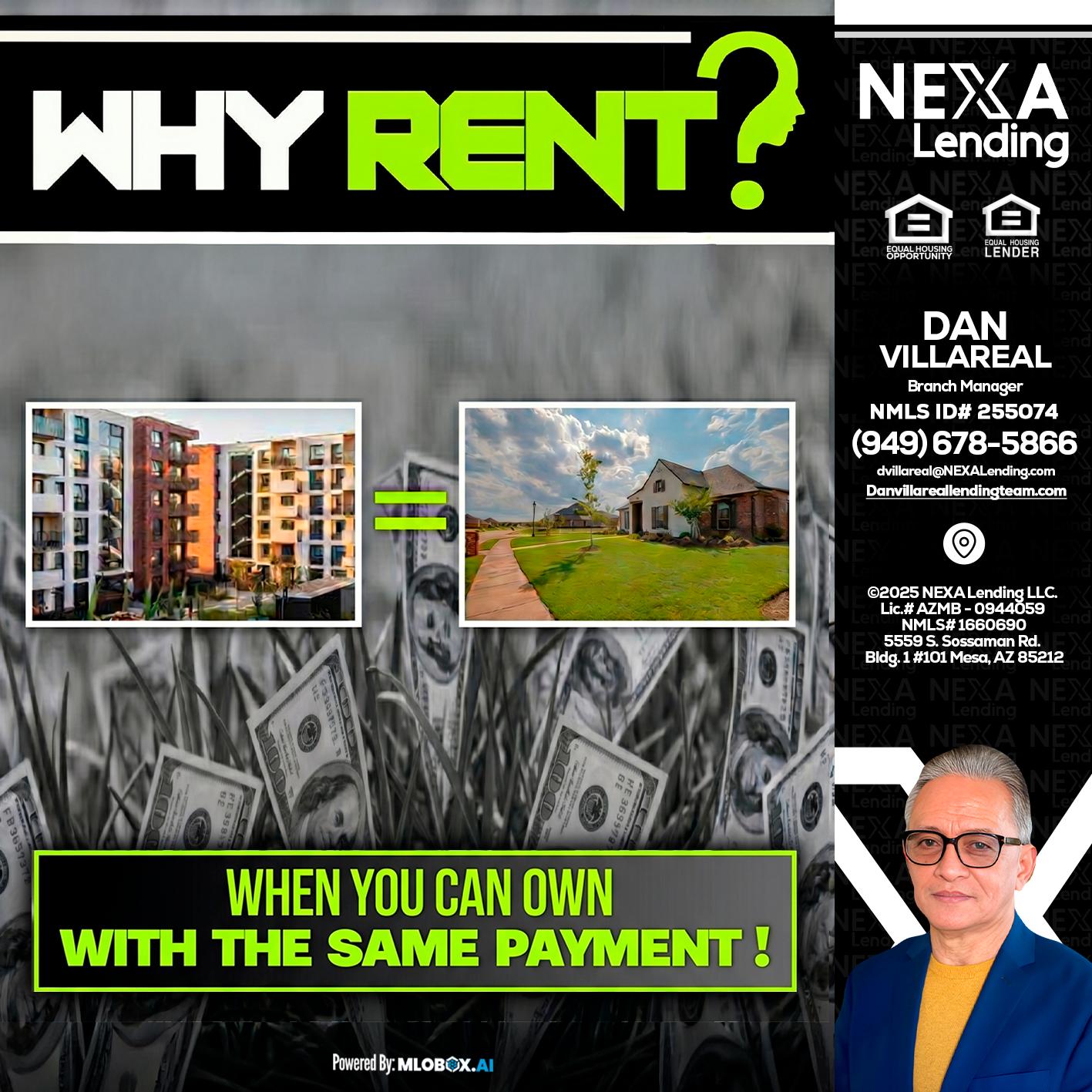 WHY RENT? - Dan Villareal -Mortgage Loan Originator