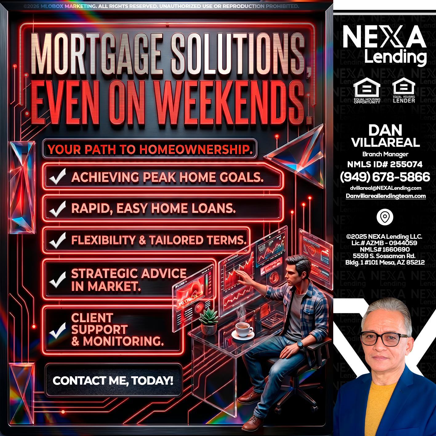 WEEKEND SOLUTIONS - Dan Villareal -Mortgage Loan Originator