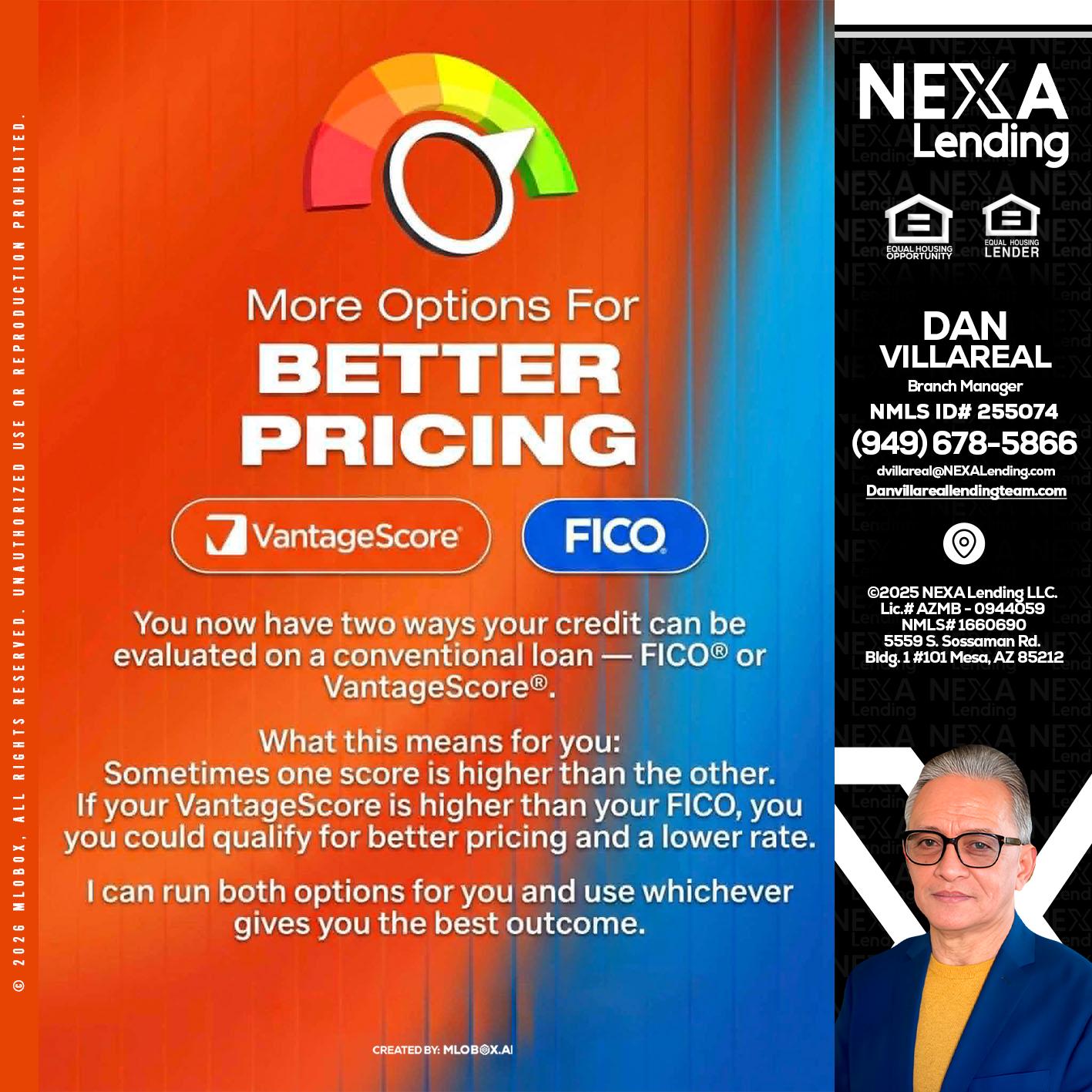 BETTER PRICING - Dan Villareal -Mortgage Loan Originator