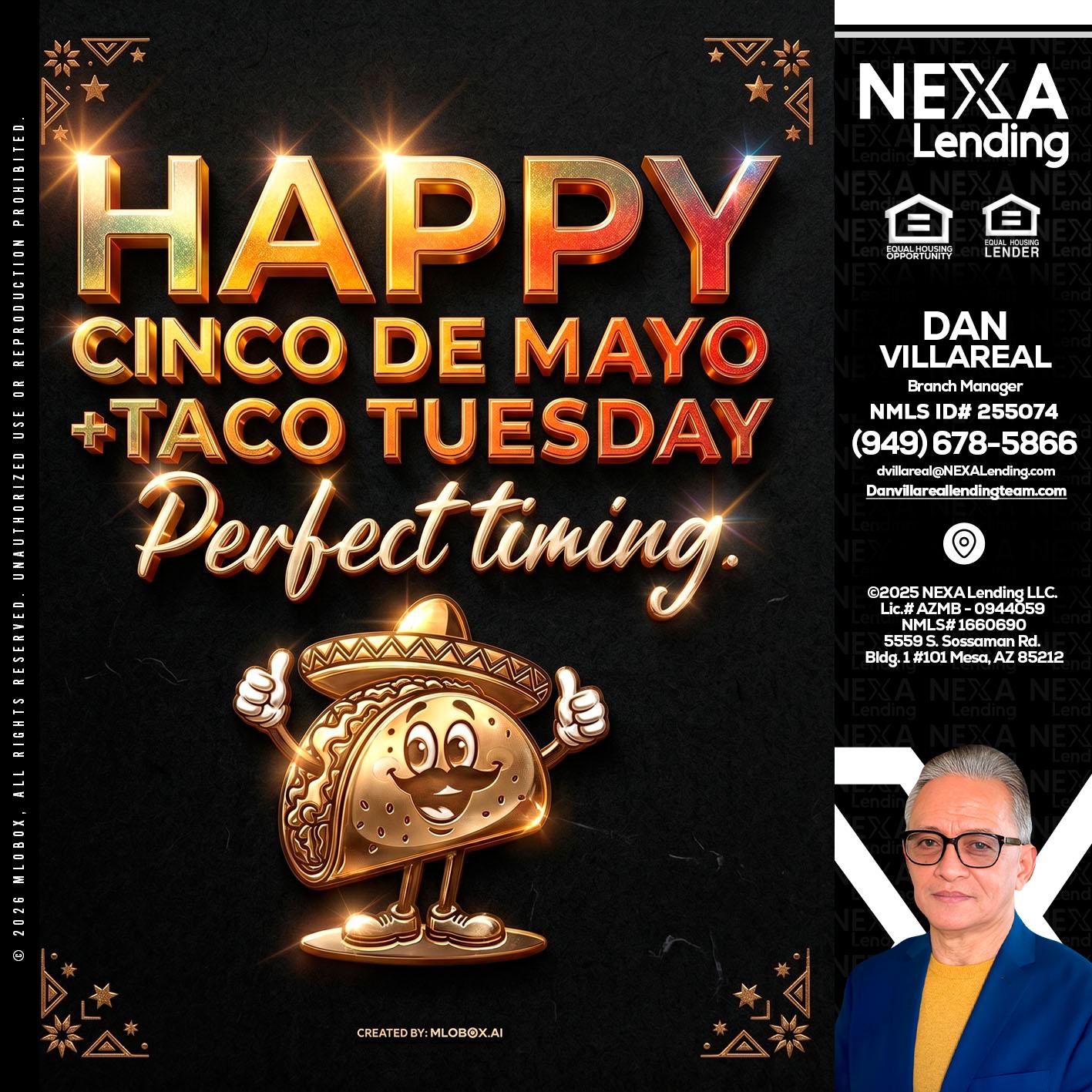 happy 5 de mayo - Dan Villareal -Mortgage Loan Originator