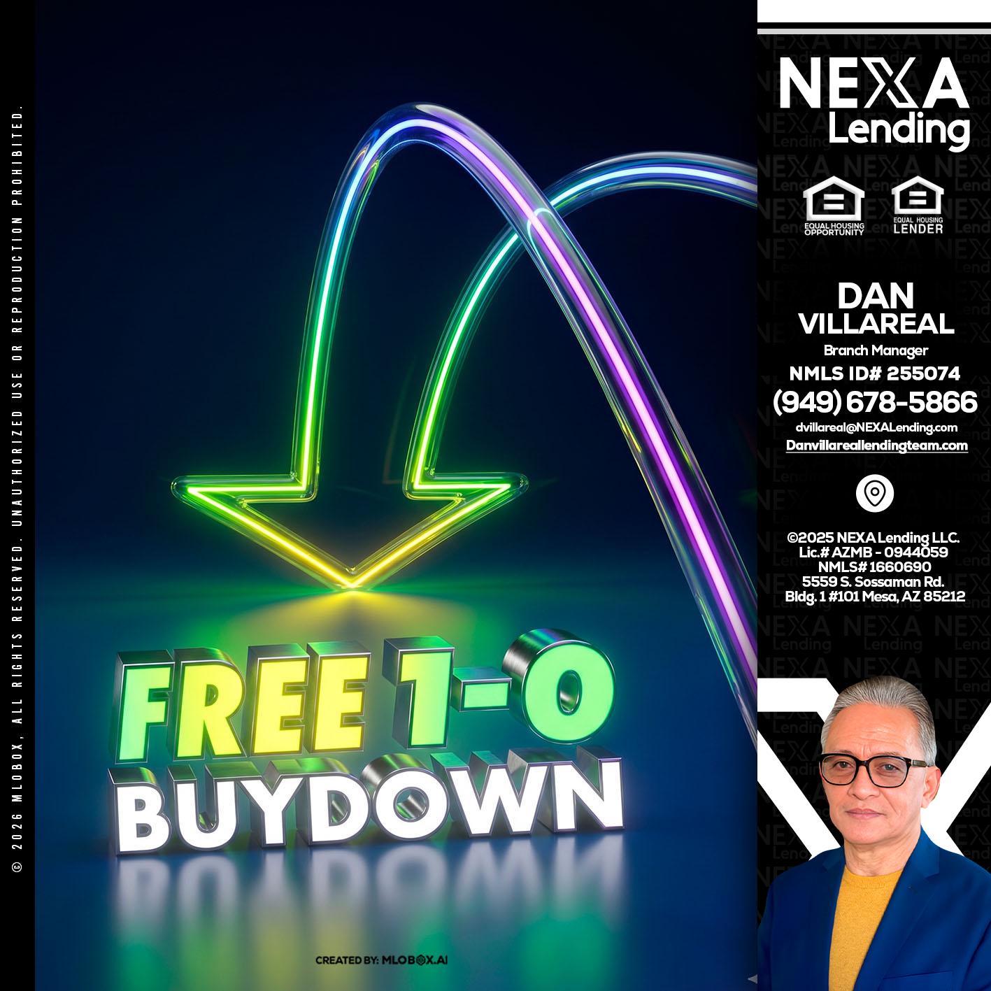 FREE 1-0 BUYDOWN - Dan Villareal -Mortgage Loan Originator