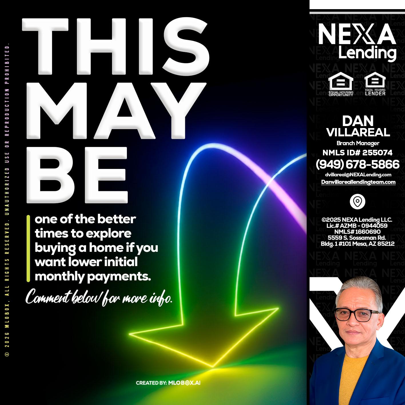 THIS MAY BE - Dan Villareal -Mortgage Loan Originator
