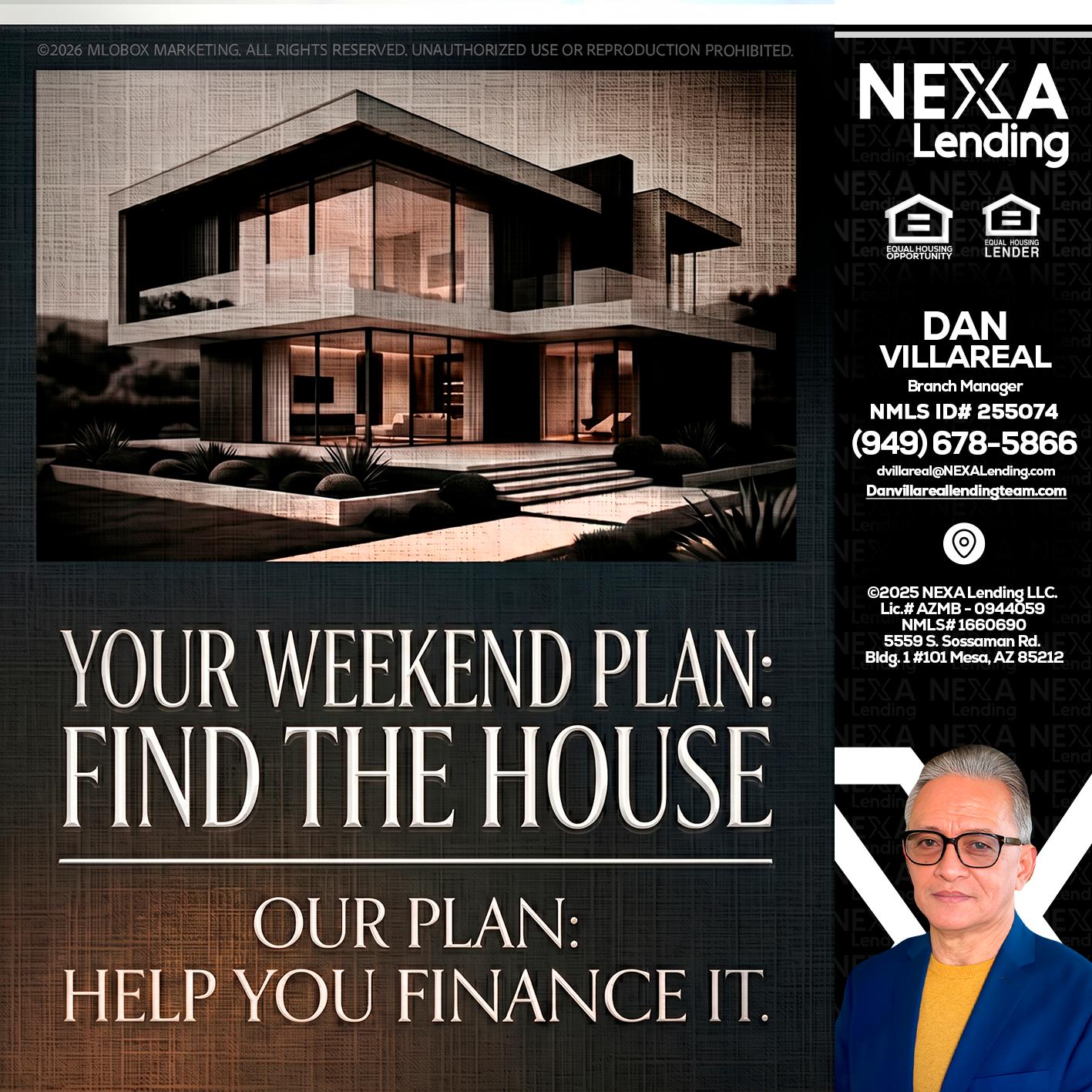 YOUR WEEKEND PLAN - Dan Villareal -Mortgage Loan Originator