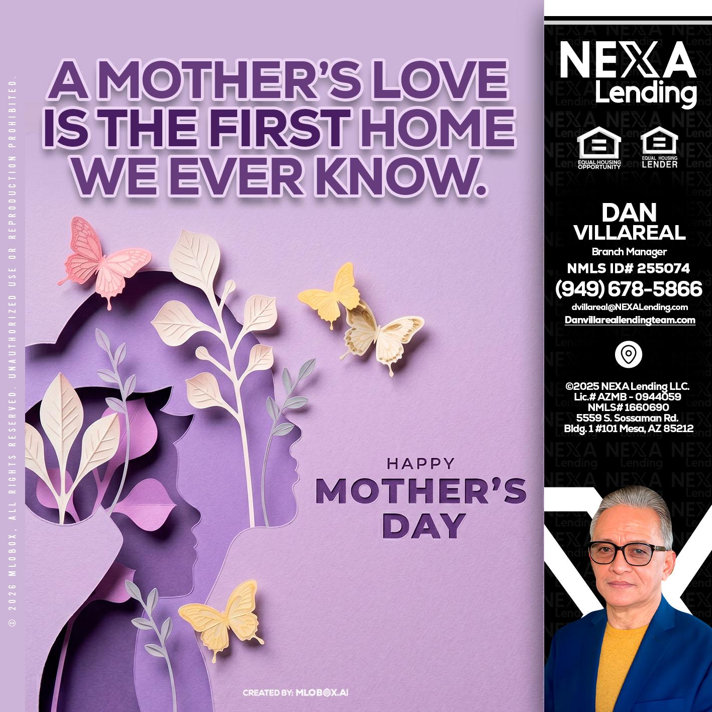 MOTHERS DAY - Dan Villareal -Mortgage Loan Originator