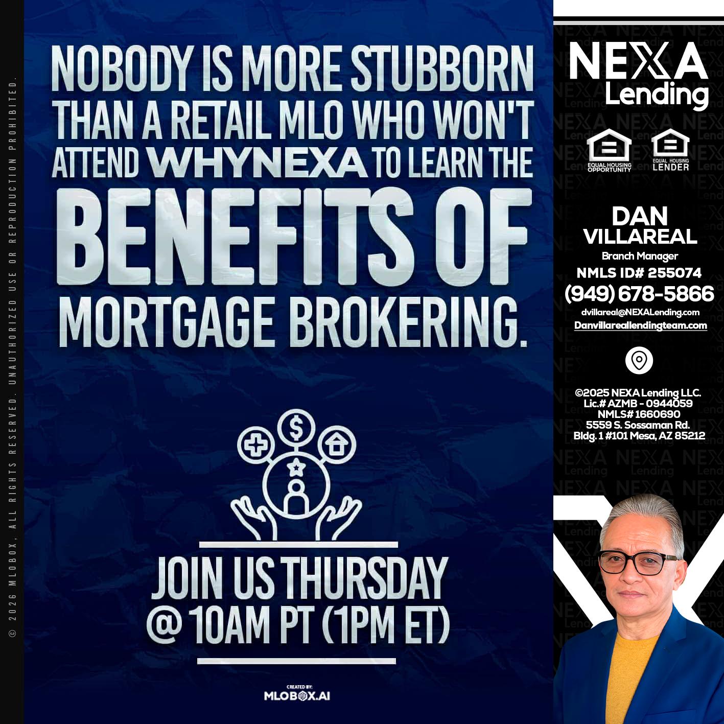 NOBODY IS MORE - Dan Villareal -Mortgage Loan Originator