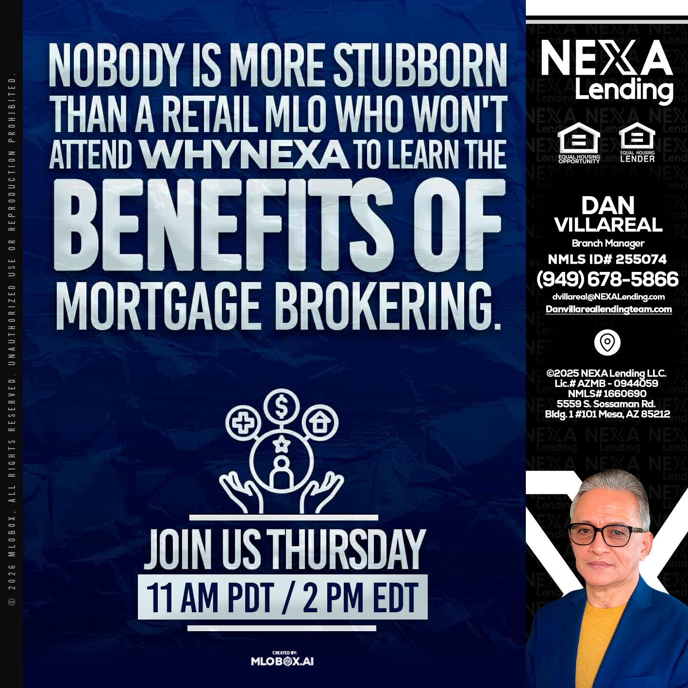 WHY NEXA - Dan Villareal -Mortgage Loan Originator