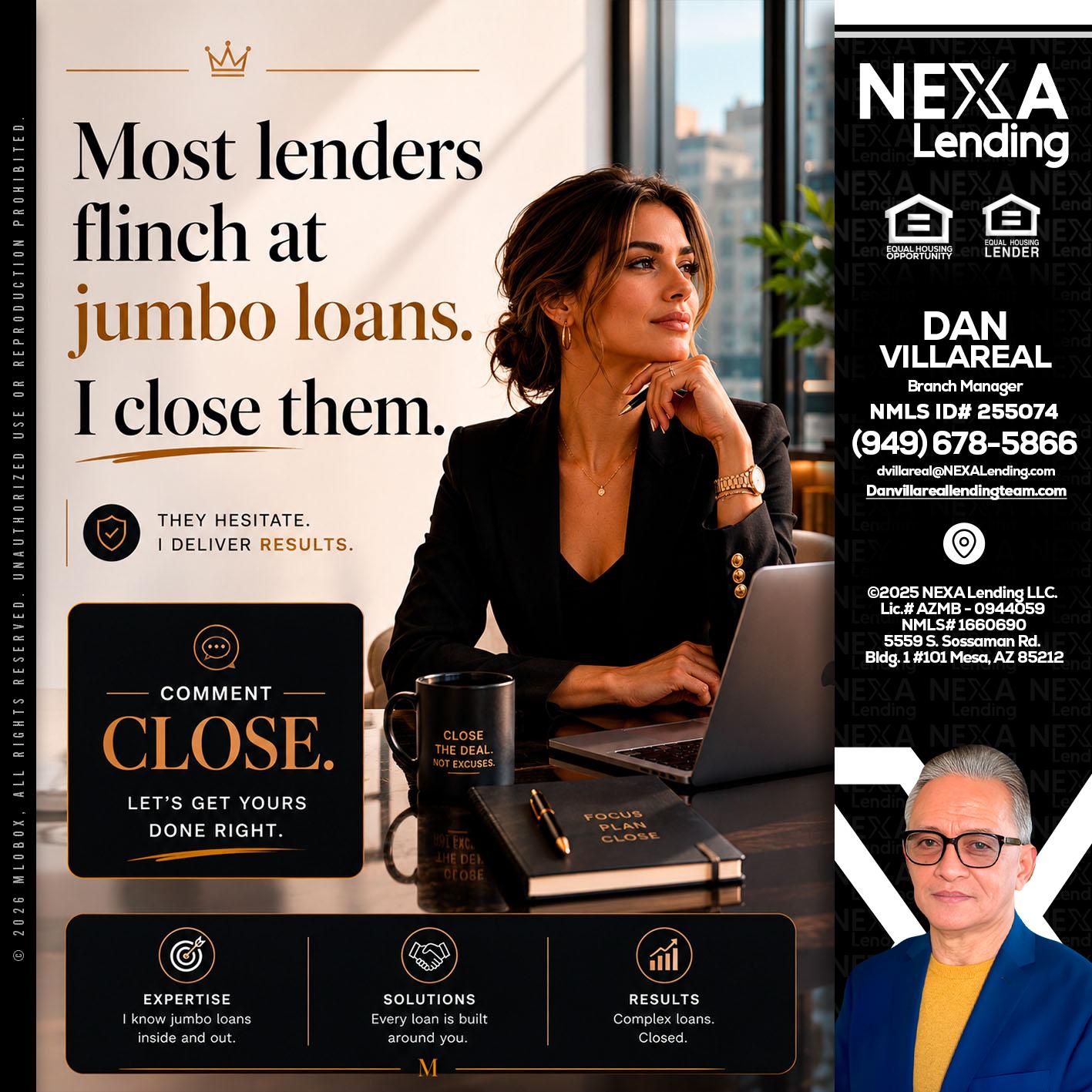 most lenders - Dan Villareal -Mortgage Loan Originator