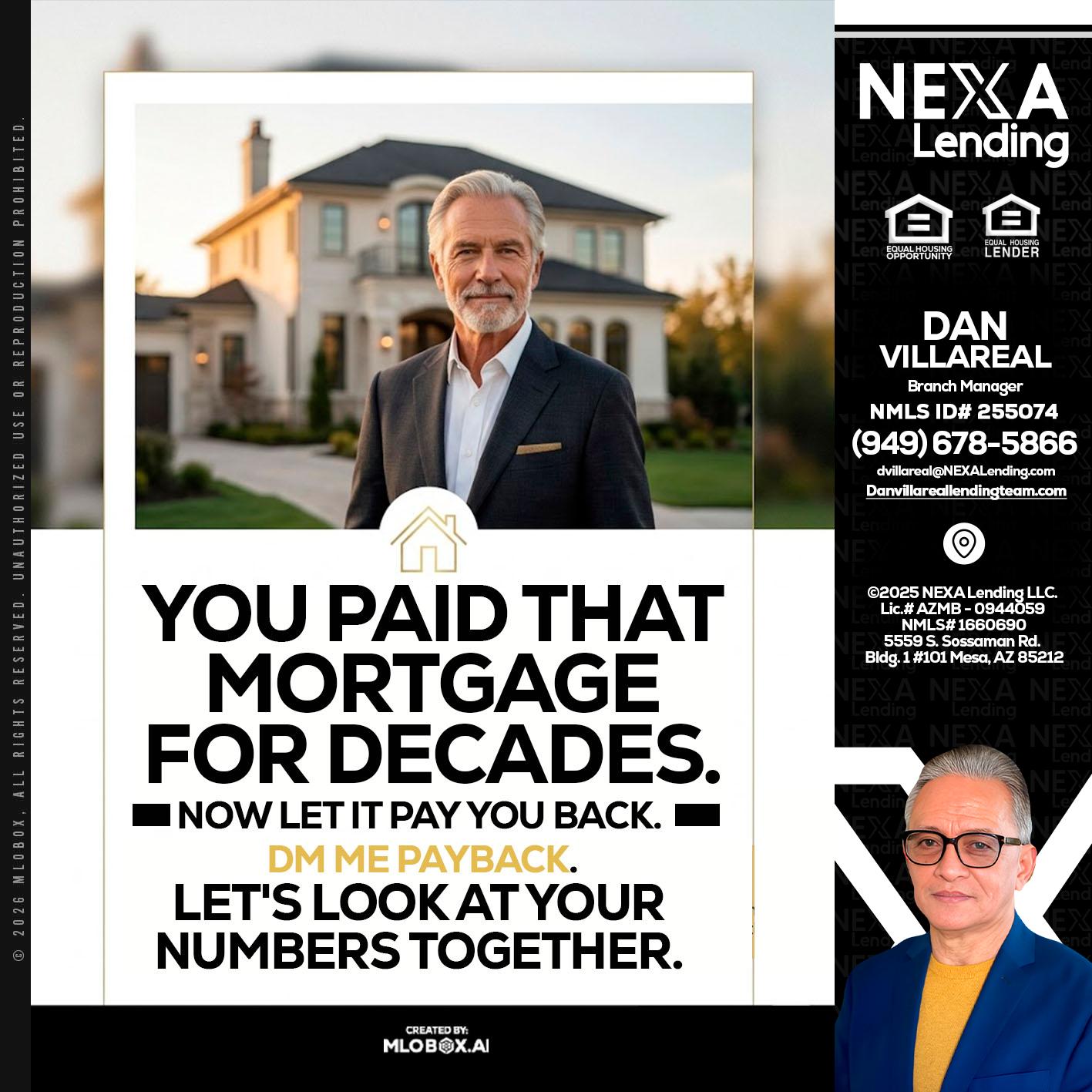 YOU PAID THAT MORTGAGE - Dan Villareal -Mortgage Loan Originator