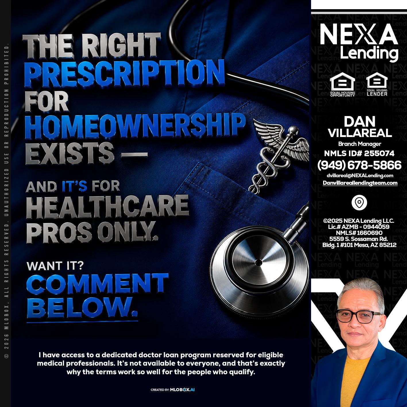THE RIGHT PRESCRIPTION - Dan Villareal -Mortgage Loan Originator