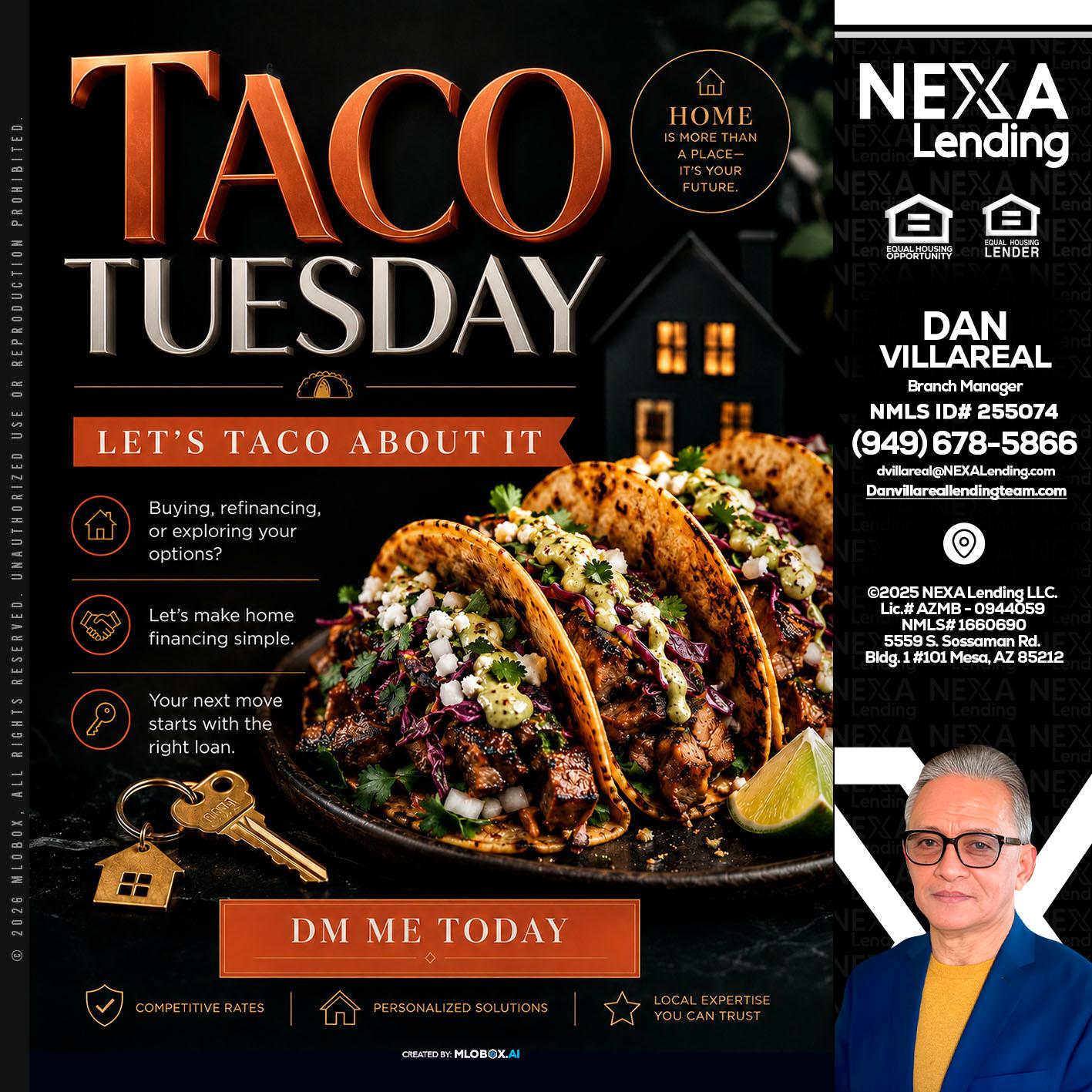 TACO TUESDAY - Dan Villareal -Mortgage Loan Originator