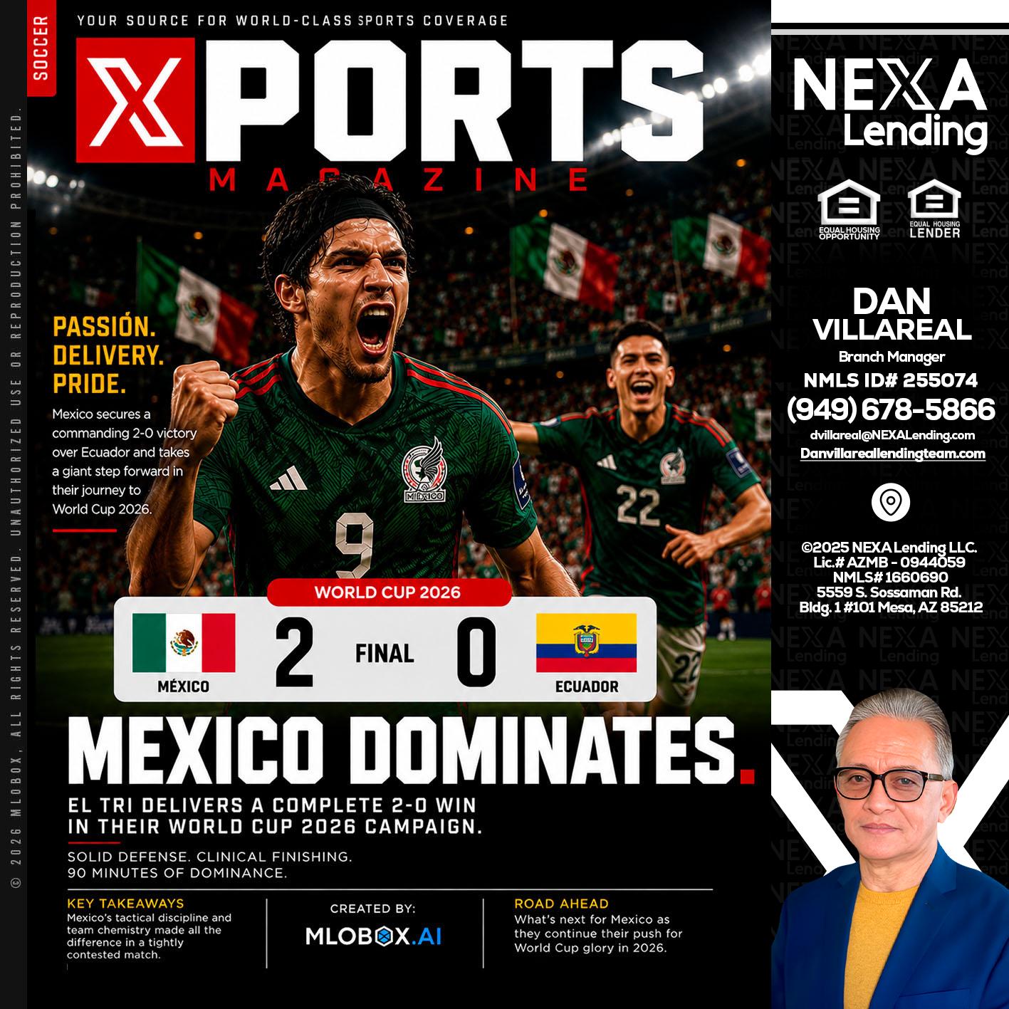 XPORTS MEX 2-0 ECUADOR - Dan Villareal -Mortgage Loan Originator